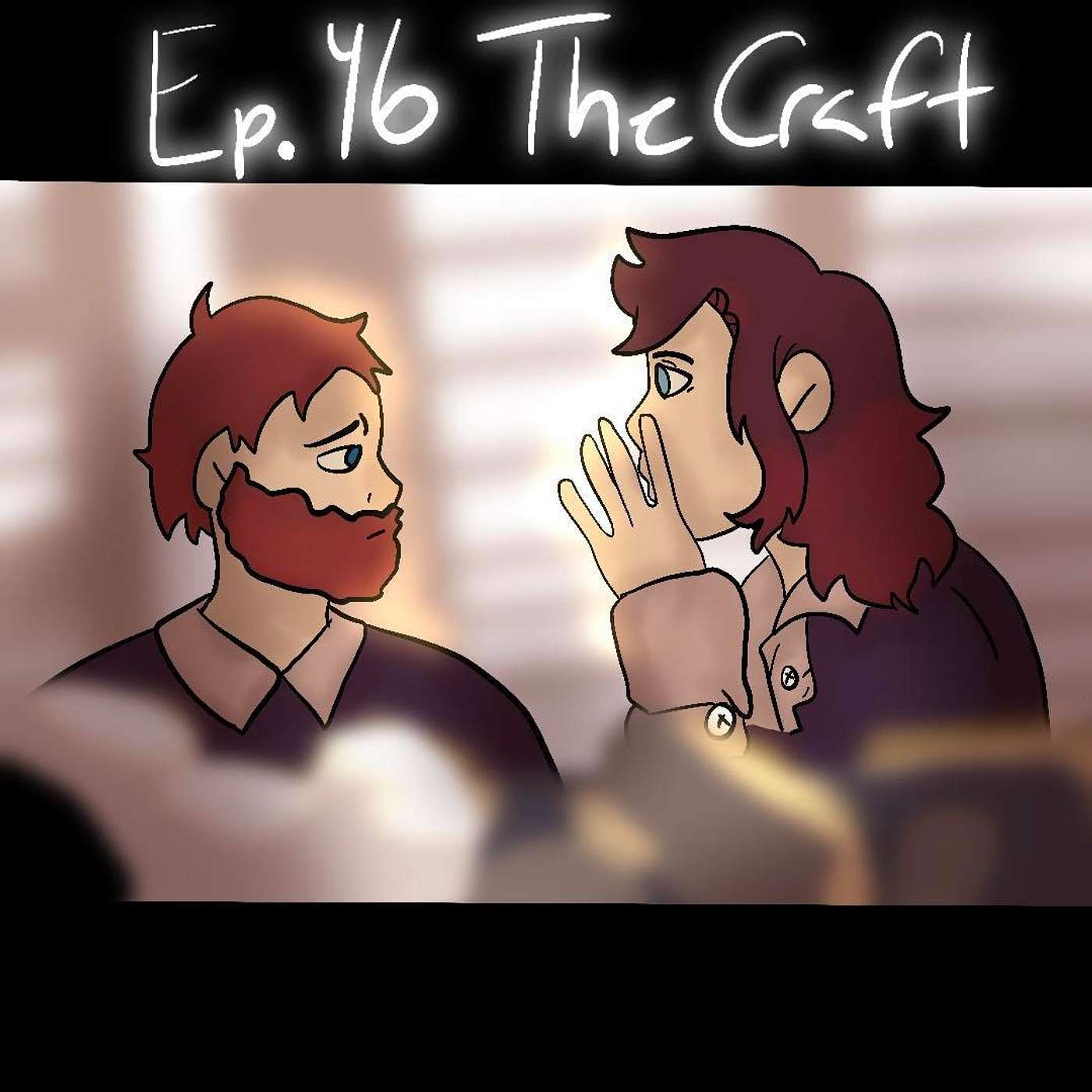 Episode 46 - The Craft