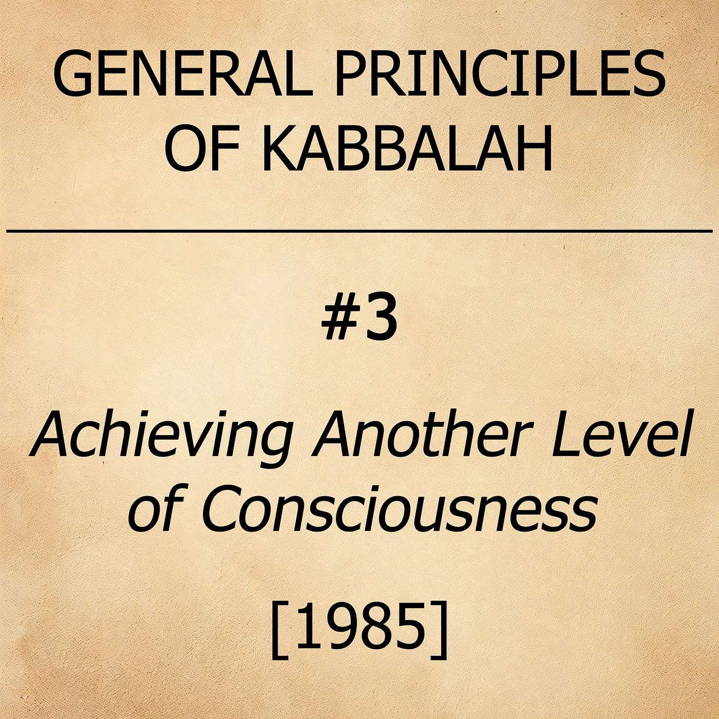 #3 - Achieving Another Level of Consciousness - [1985] episode artwork