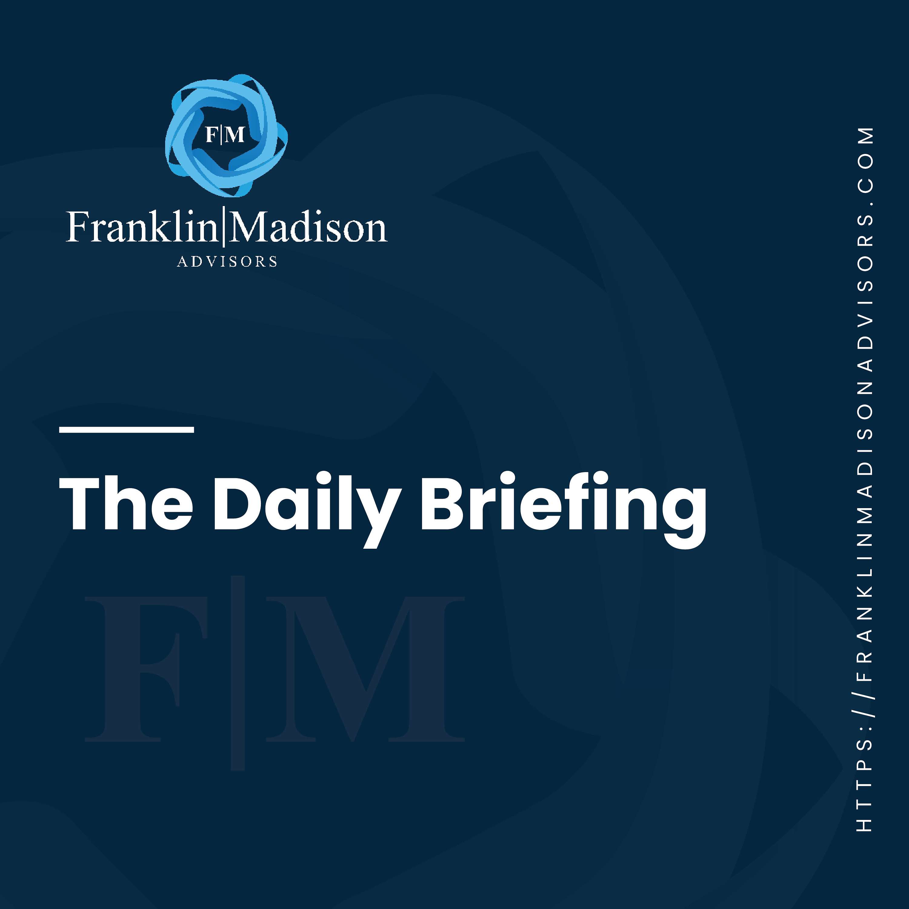 The FMA Daily Briefing