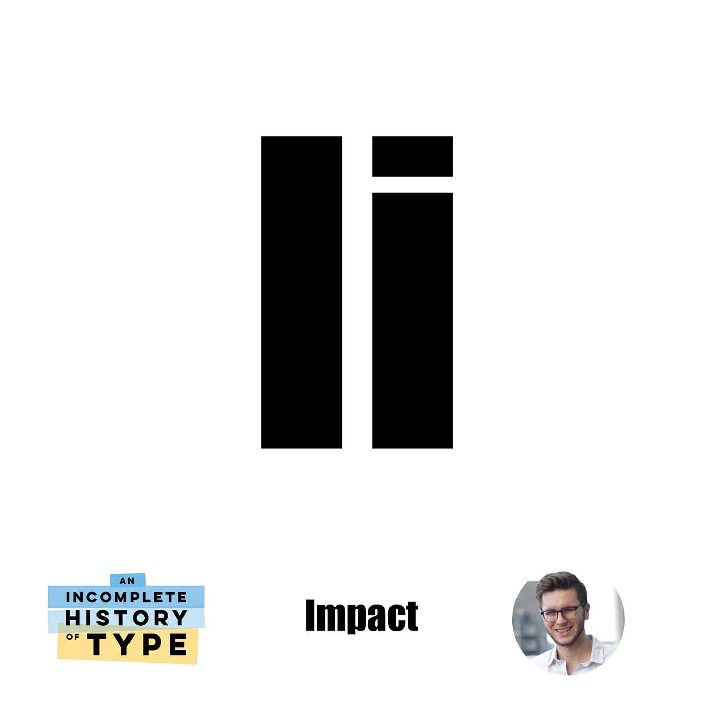 Impact: An Incomplete History of Type