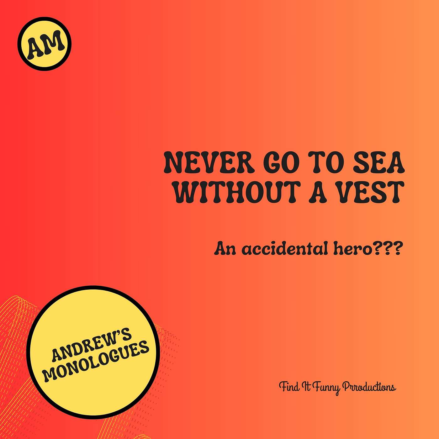 Never Go To Sea Without A Vest