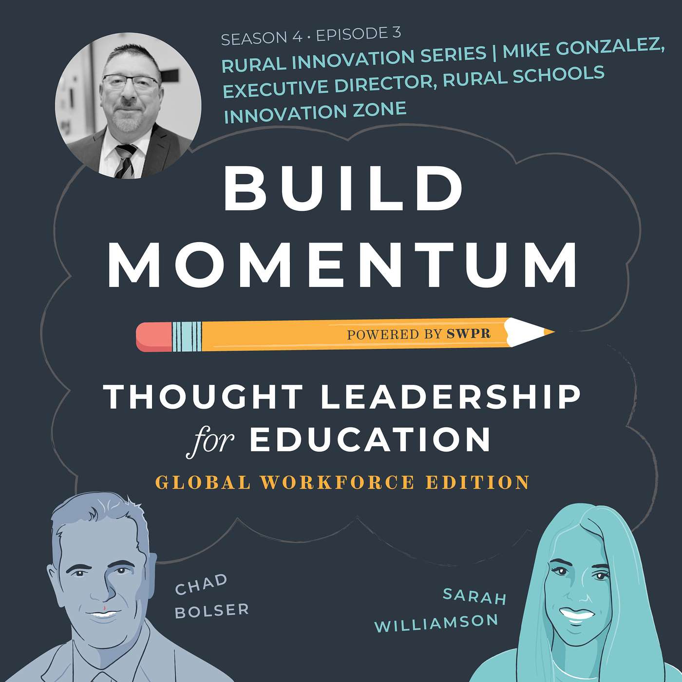 S04E03 - Rural Innovation Series | Mike Gonzalez, Executive Director, Rural Schools Innovation Zone