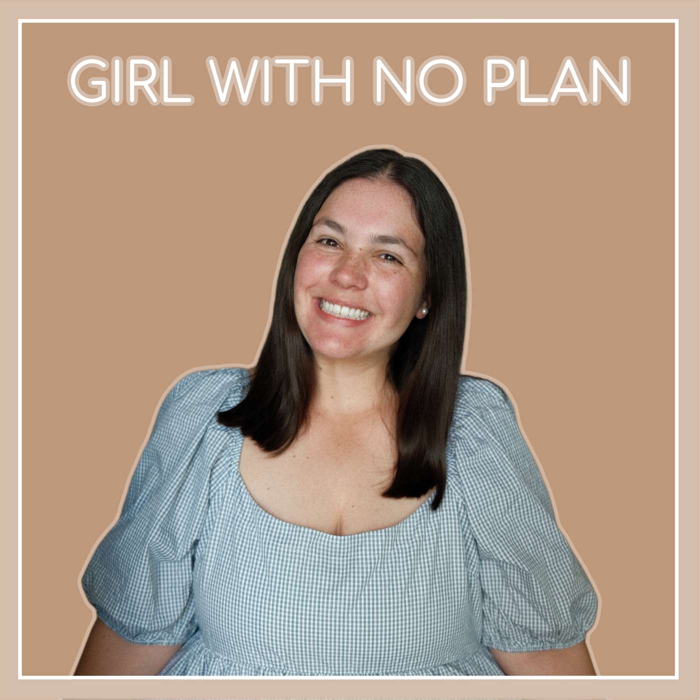 Girl With No Plan