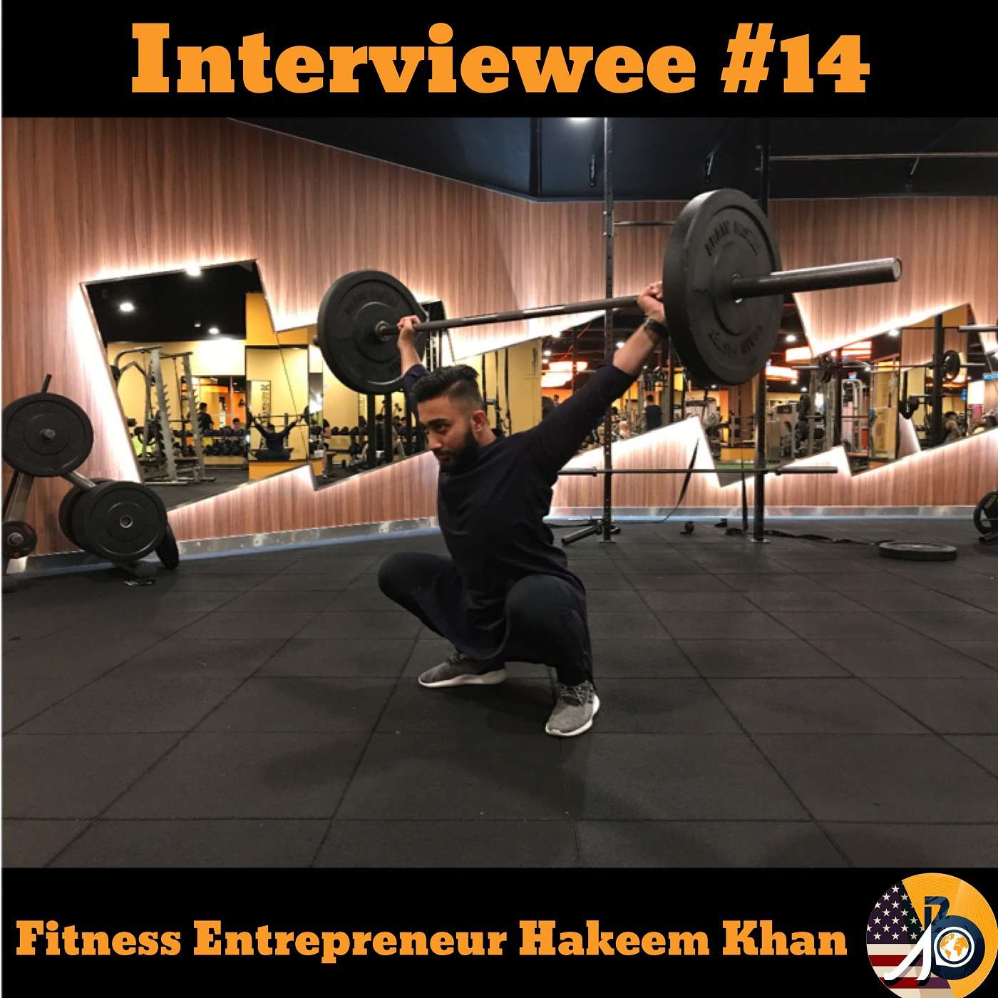 Interviewee #14: Hakeem Khan of Malaysia - Fitness Entrepreneur