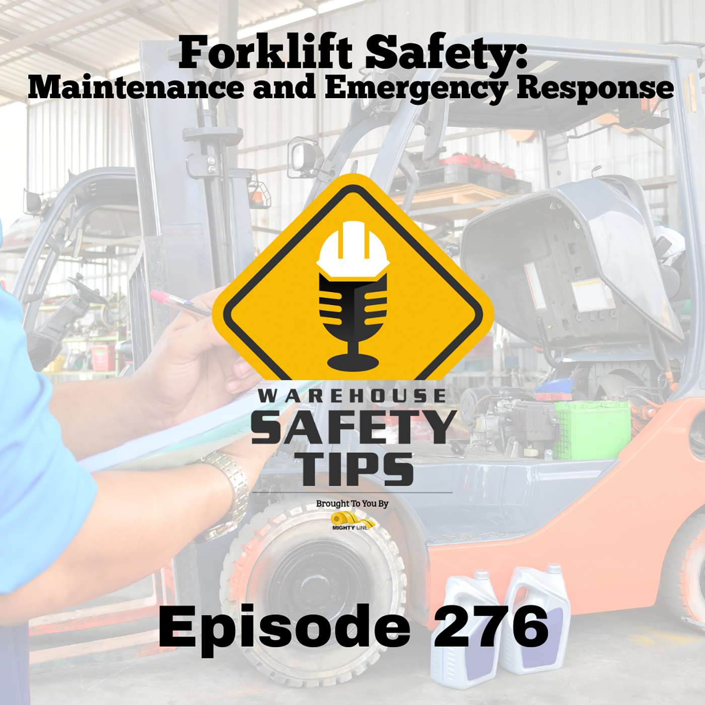 Warehouse Safety Tips | Episode 276 | Forklift Safety: Maintenance and Emergency Response