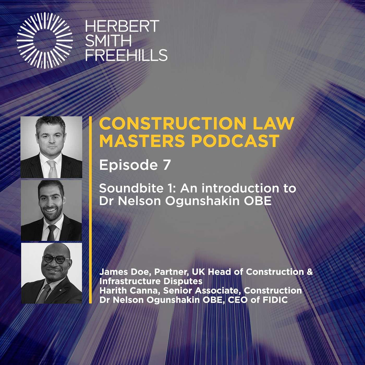 Construction Law Masters: EP7 – Soundbite 1: An introduction to Dr Nelson Ogunshakin OBE episode artwork