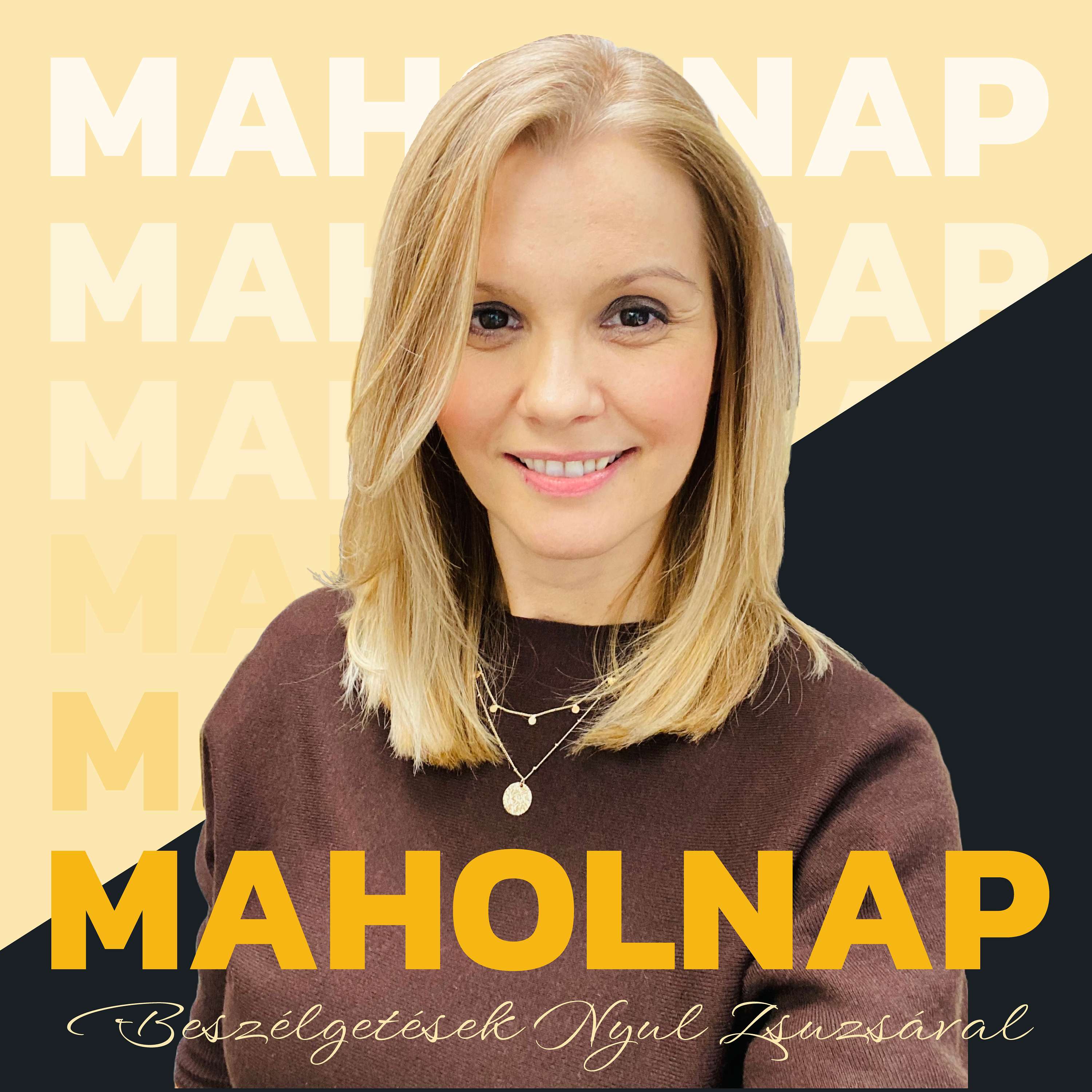 MAHOLNAP PODCAST - Nyul Zsuzsával