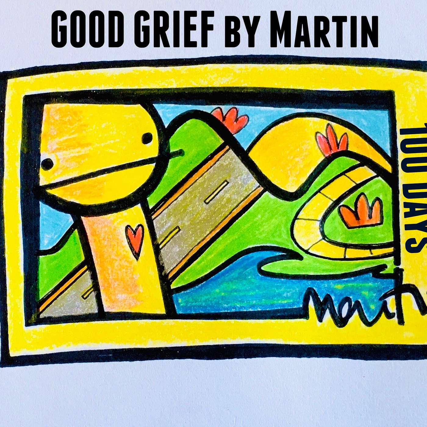 Episode 2 Good Grief 100 Days- Why make a podcast?