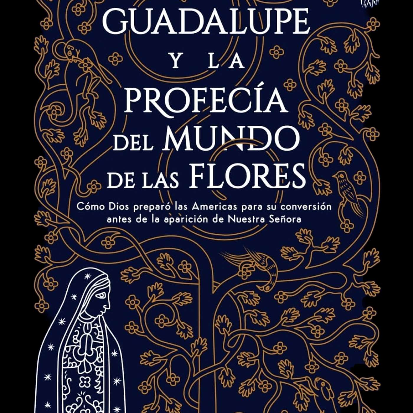 Episodio 1054: 🚨GUADALUPE Y La PROFECÍAS Del Mundo De Las Flores🌺 Joseph y Monique Gonzalez Padre Murr /Luis Román