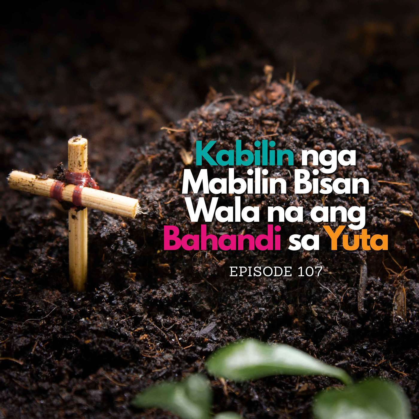 Kabilin nga Mabilin Bisan Wala na ang Bahandi sa Yuta episode artwork