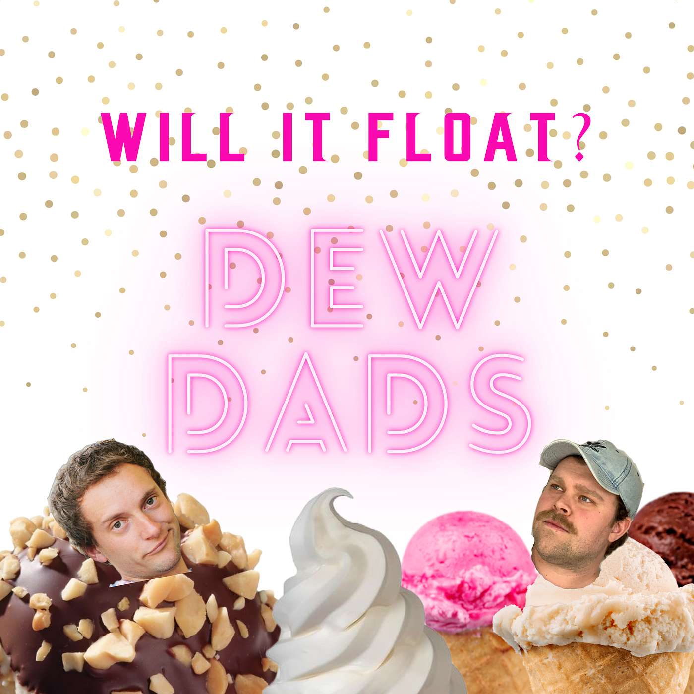 Will It Float? Dew Dad's Edition