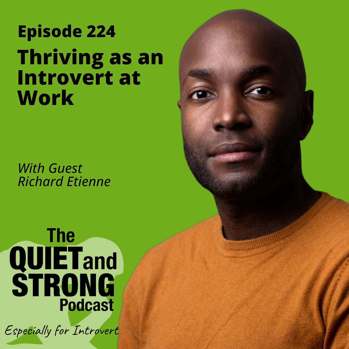 The Quiet and Strong Podcast, Especially for Introverts