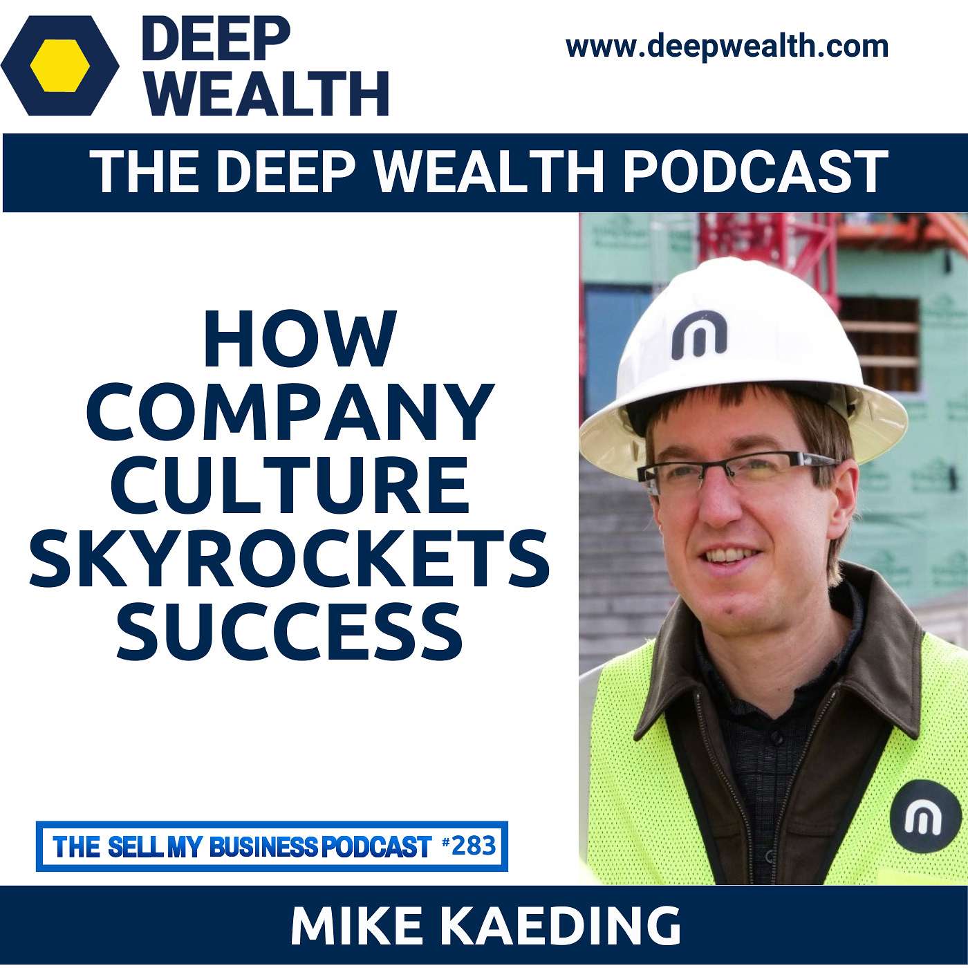 The Deep Wealth Podcast - Unlock Your Deep Wealth—In Business and Life