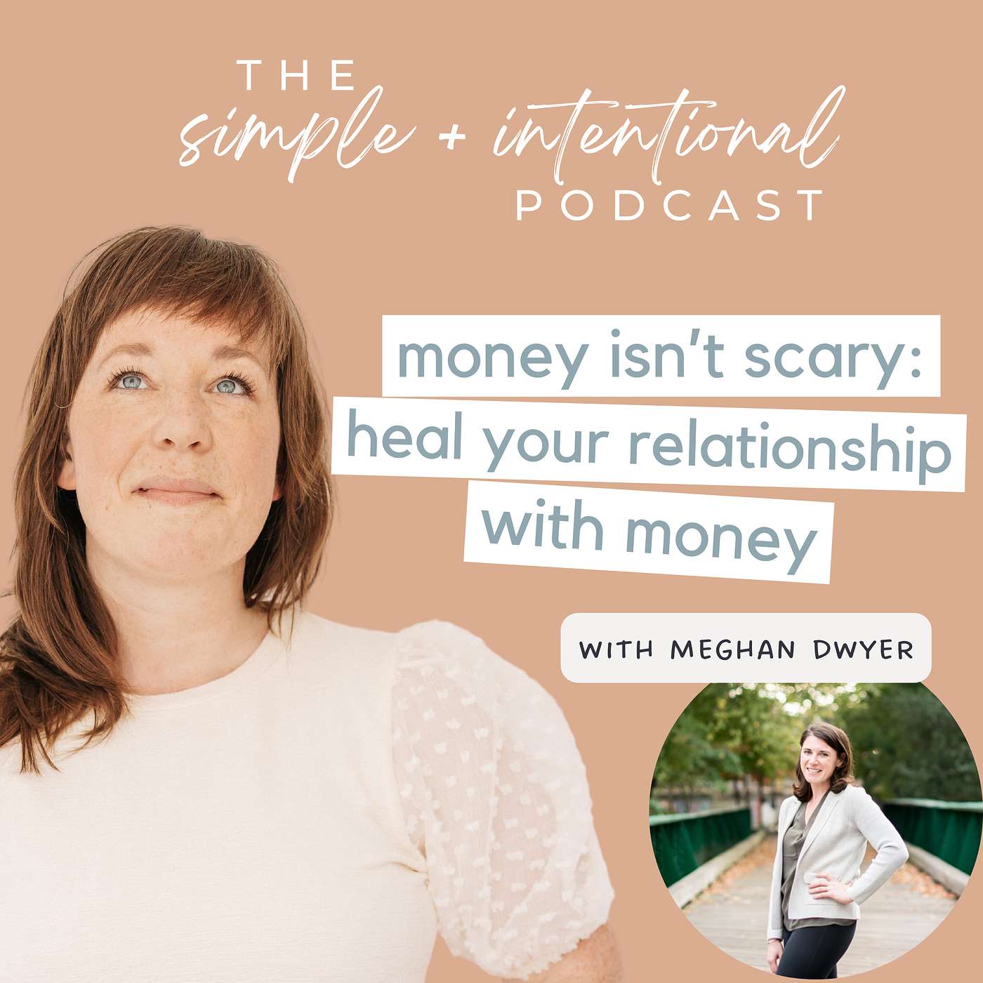 Money Isn't Scary: Heal Your Relationship with Money with Meghan Dwyer