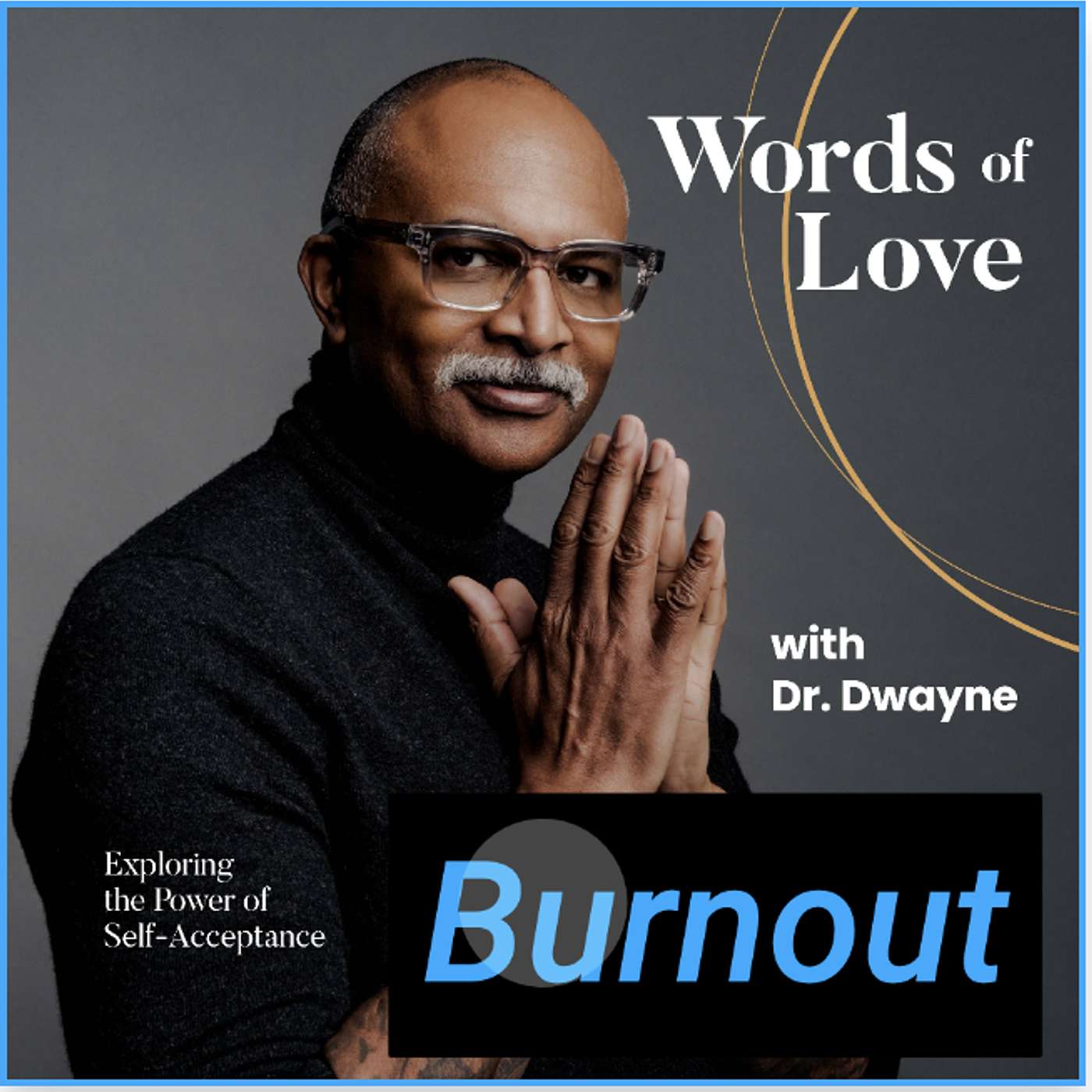 Words of Love with Dr Dwayne
