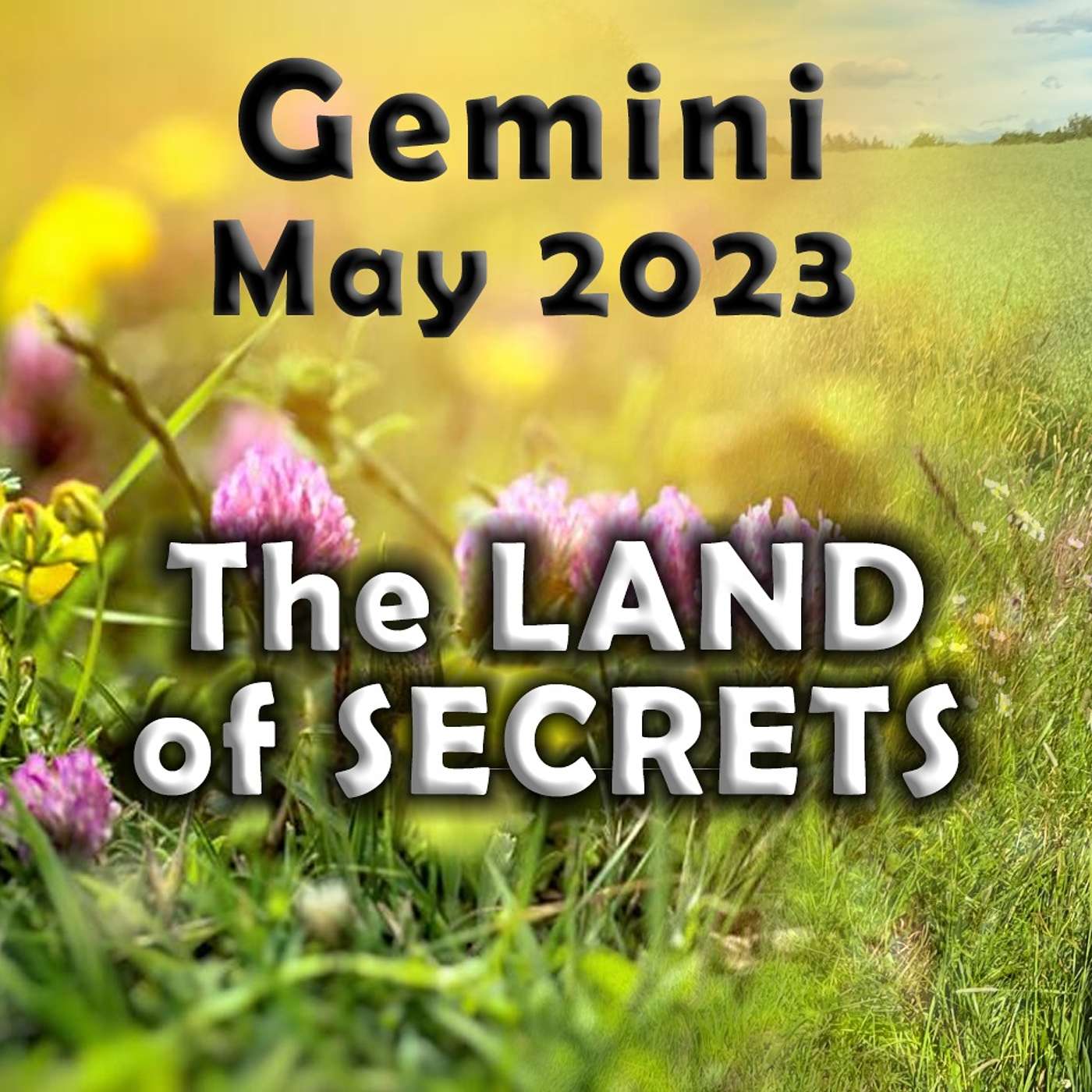 Gemini May 2023 The LAND of SECRETS (Astrology Horoscope Forecast)