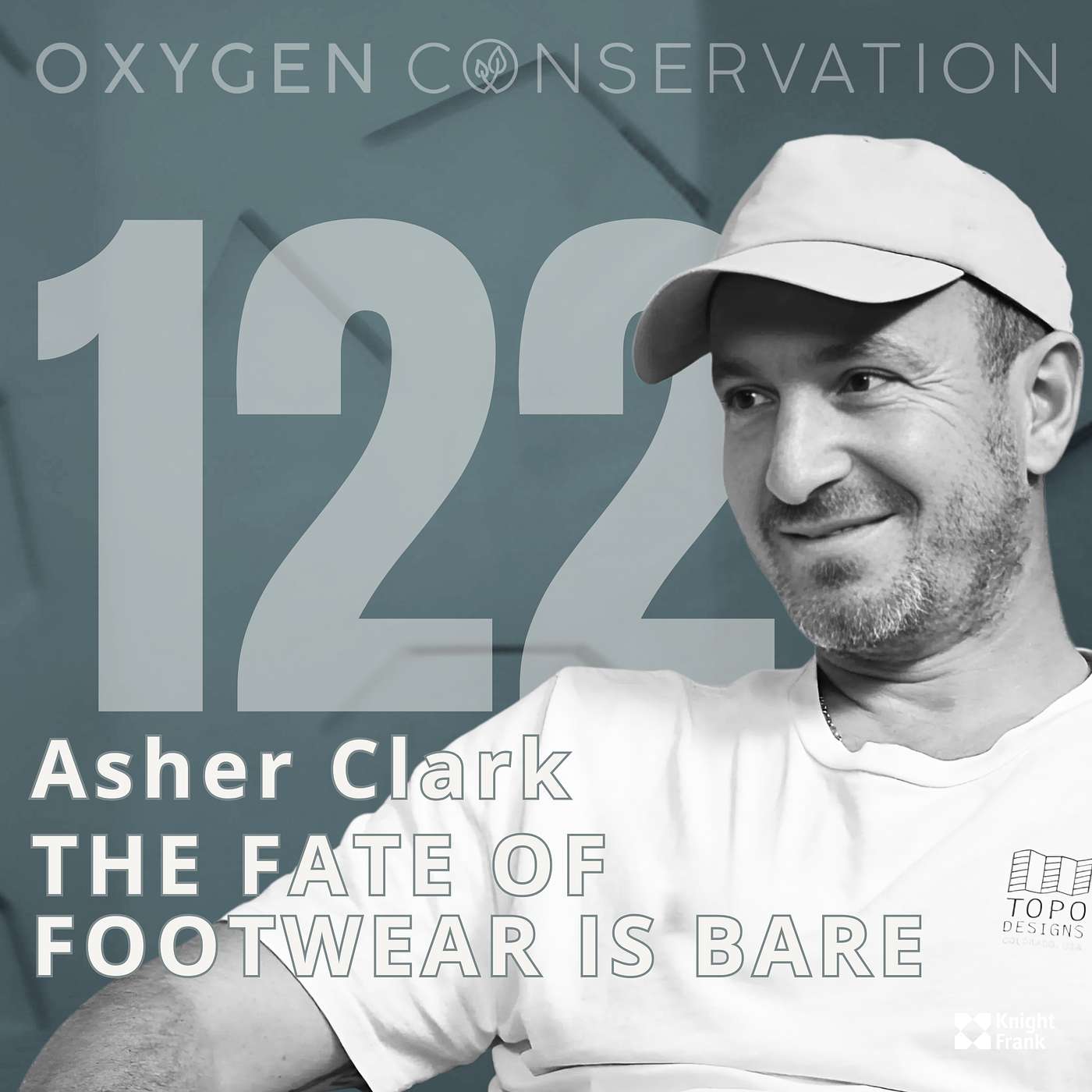E122 Asher Clark: The Fate of Footwear is Bare