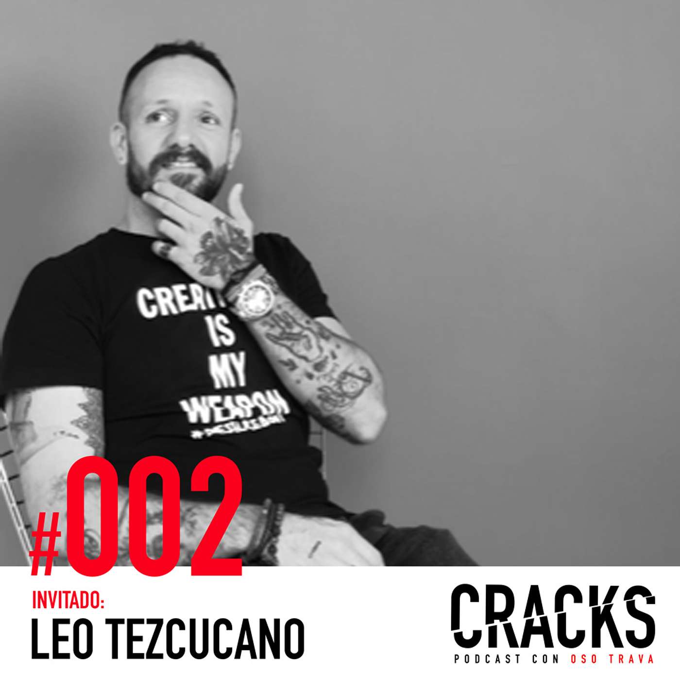 #002. Leo Tezcucano - Cómo Aplicar Creatividad de Clase Mundial a Negocios, Arte y la Vida