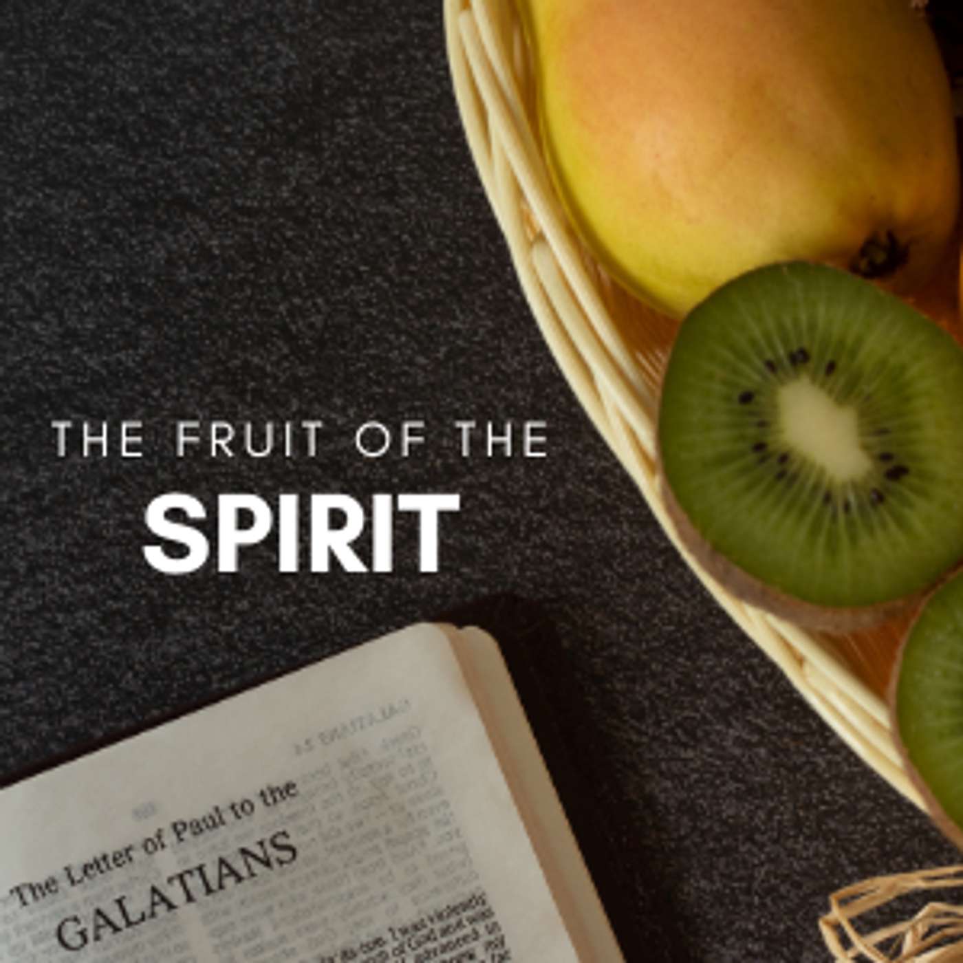 The Fruit of the Spirit