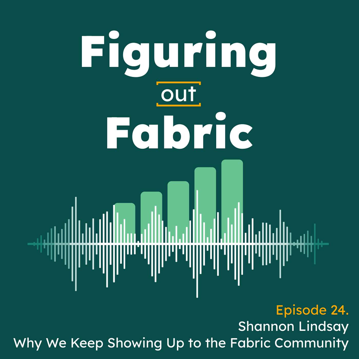 Ep. 24 Fabric Community Ep. 24 Fabric Community