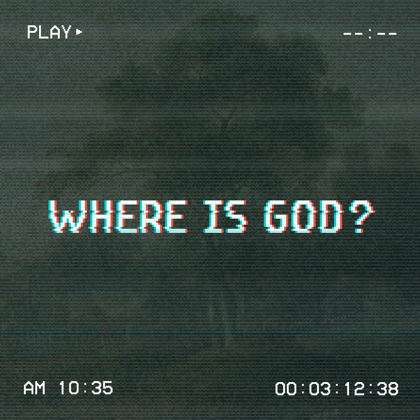 Where Is God in My Doubts? | Lance Watson episode artwork