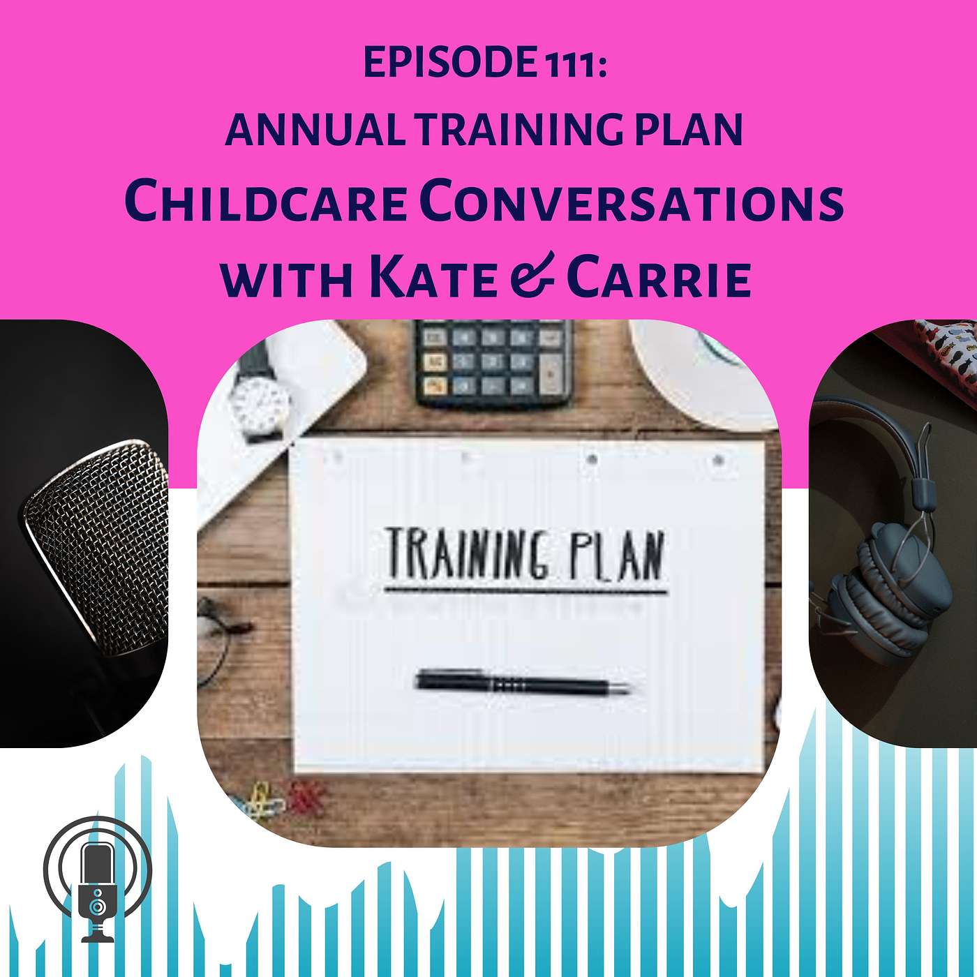 ChildCare Conversations with Kate and Carrie