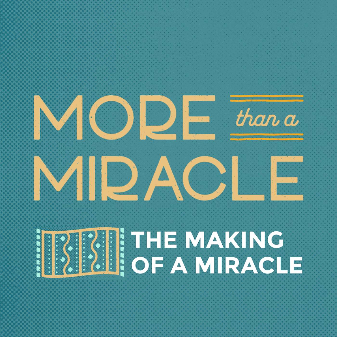 More than a Miracle: The Making of a Miracle