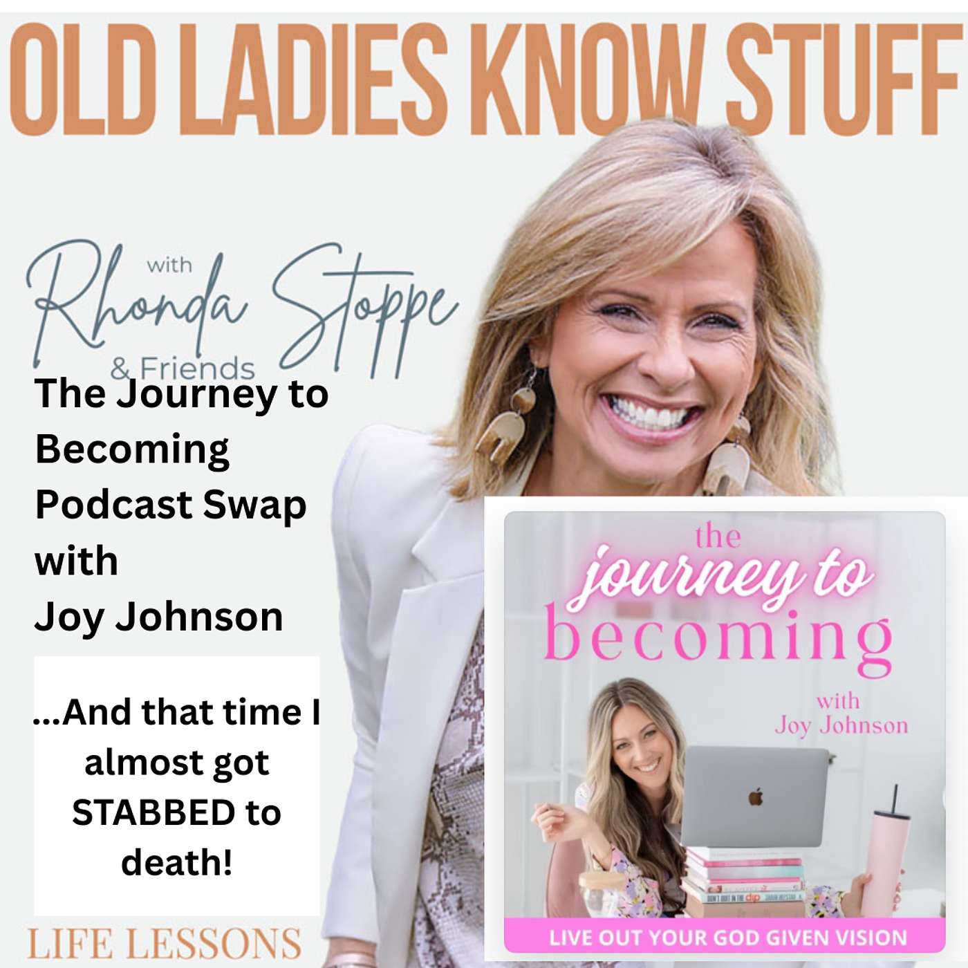 The Journey to Becoming: Podcast Swap with Joy Johnson_And that Time I Almost got Stabbed to Death! episode artwork