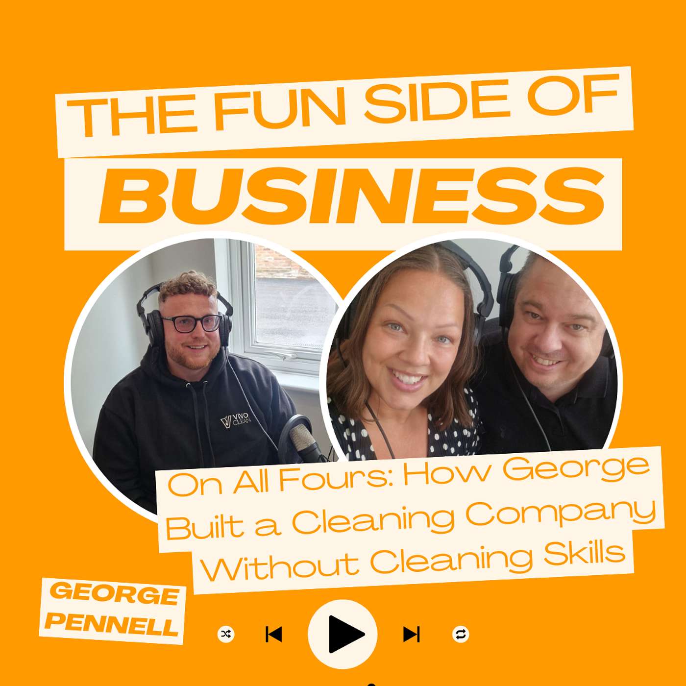 On All Fours: How George Built a Cleaning Company Without Cleaning Skills