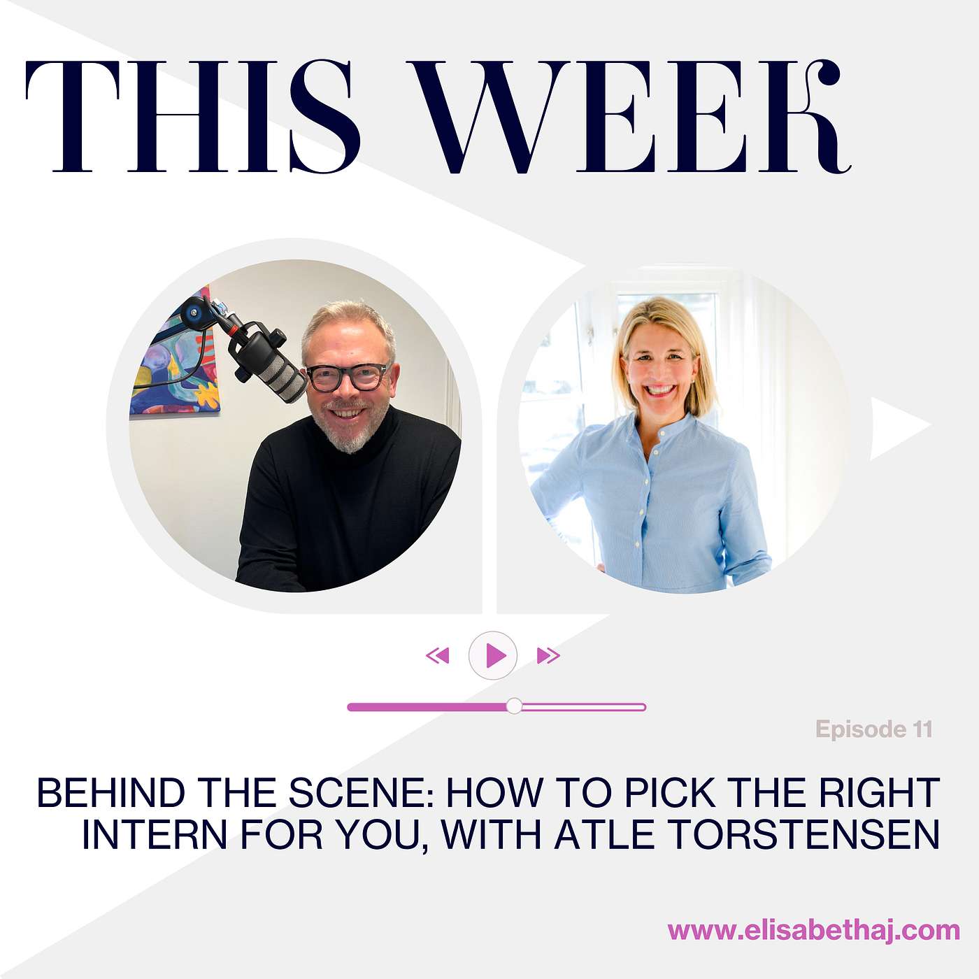 #11 Behind the scene: How to pick the right intern for you, with Atle Torstensen. episode artwork