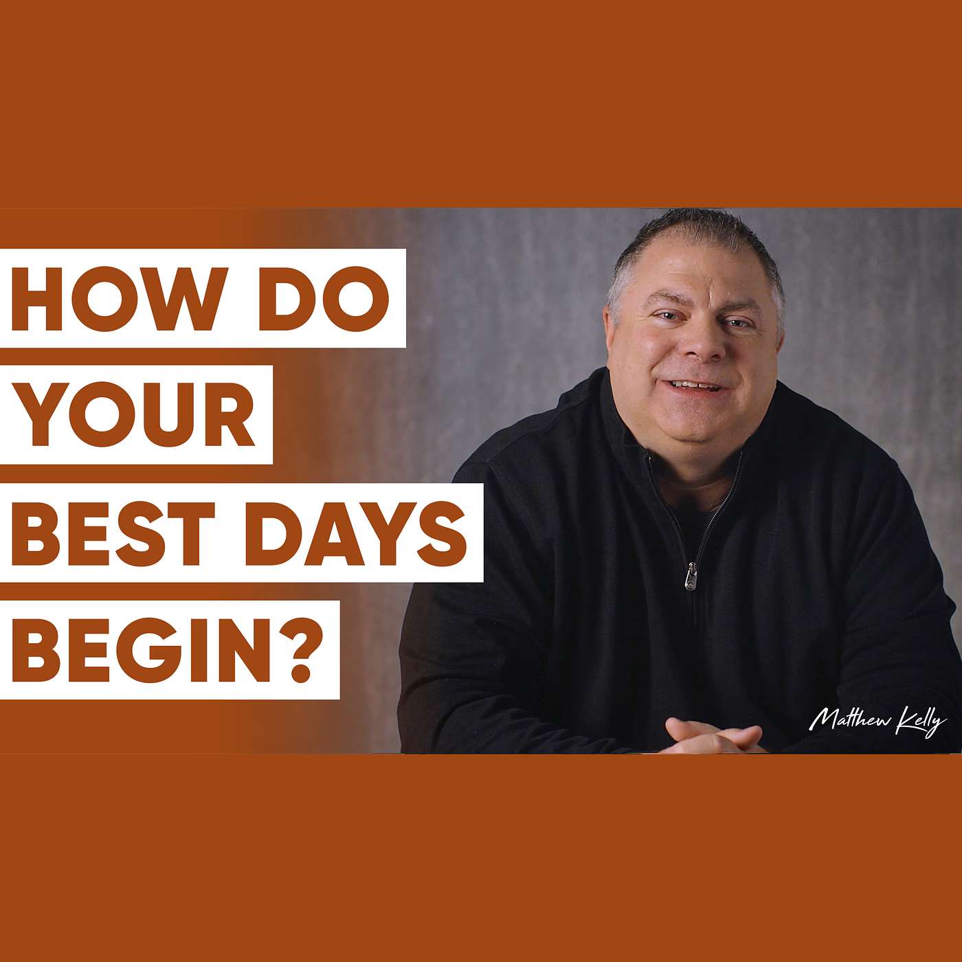 Question #21: What Is Your Best Day? - 21 Questions That Will Change Your Life - Matthew Kelly