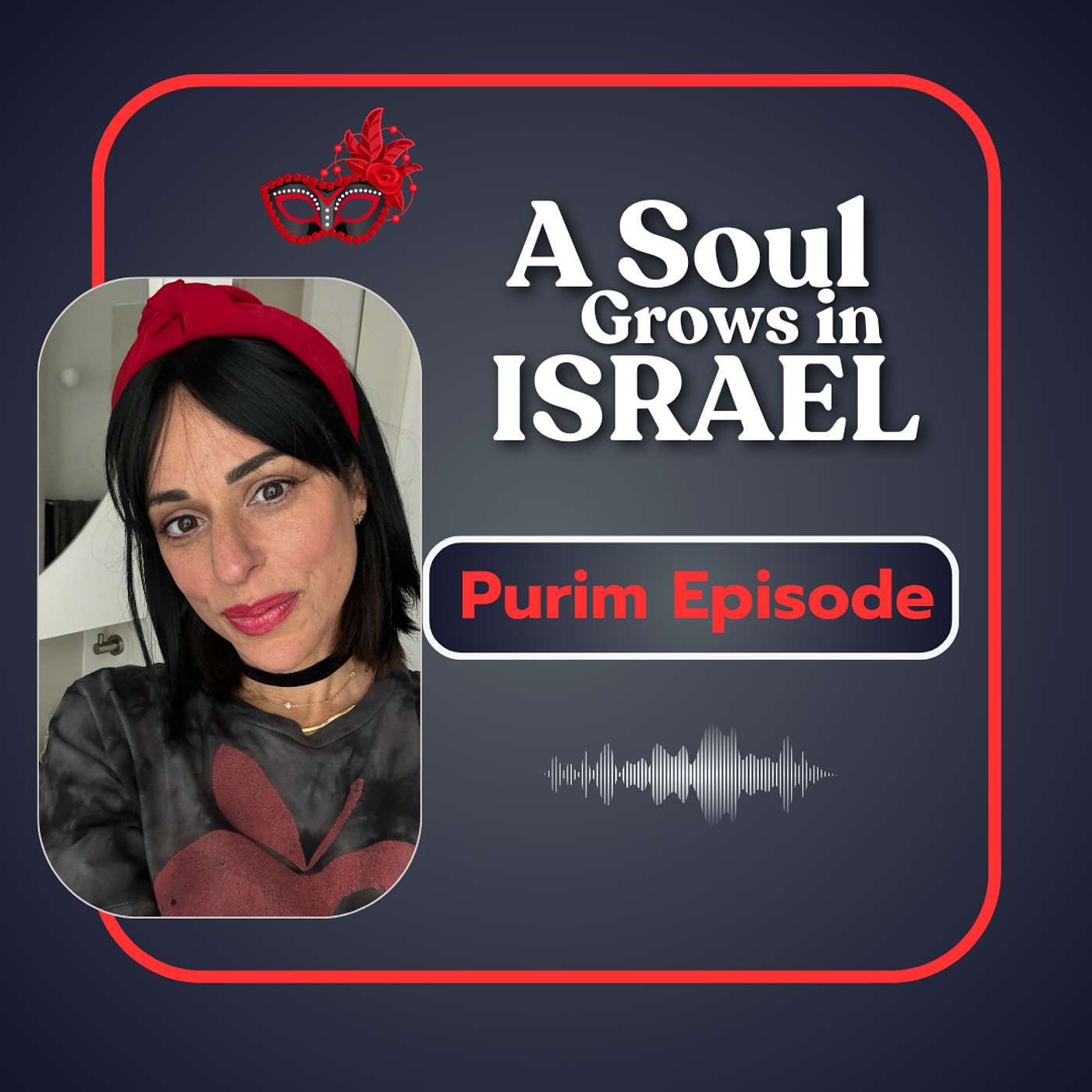A Soul Grows in Israel