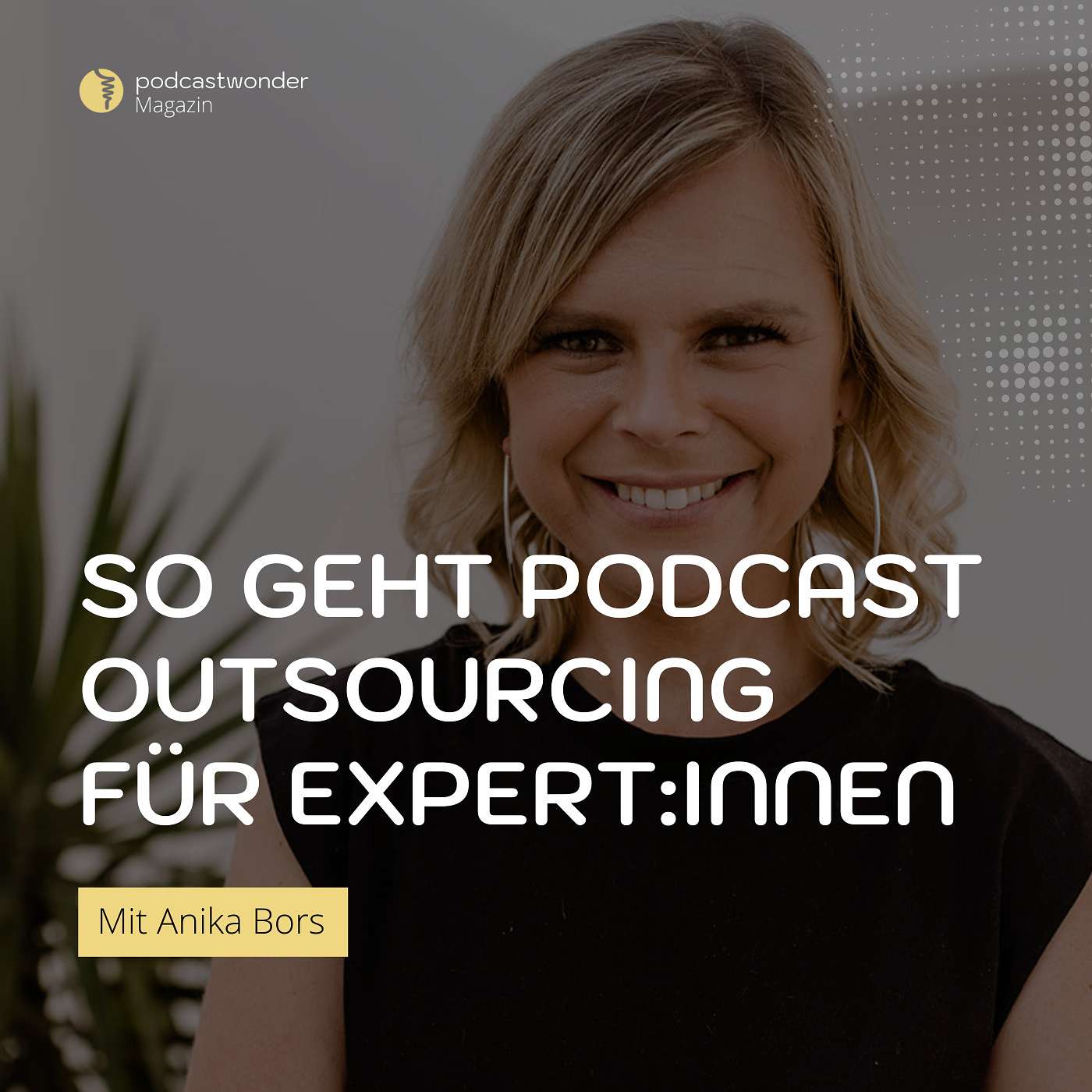 So geht Podcast Outsourcing für Expert:Innen