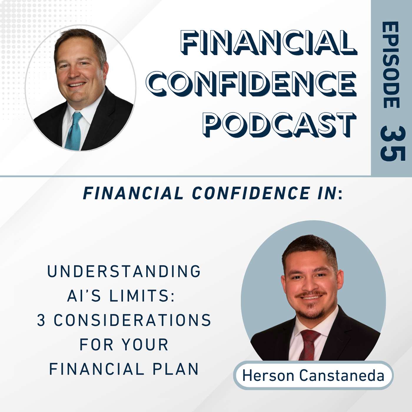 Financial Confidence In: Understanding AI’s Limits:  3 Considerations for Your Plan | Episode 35 episode artwork