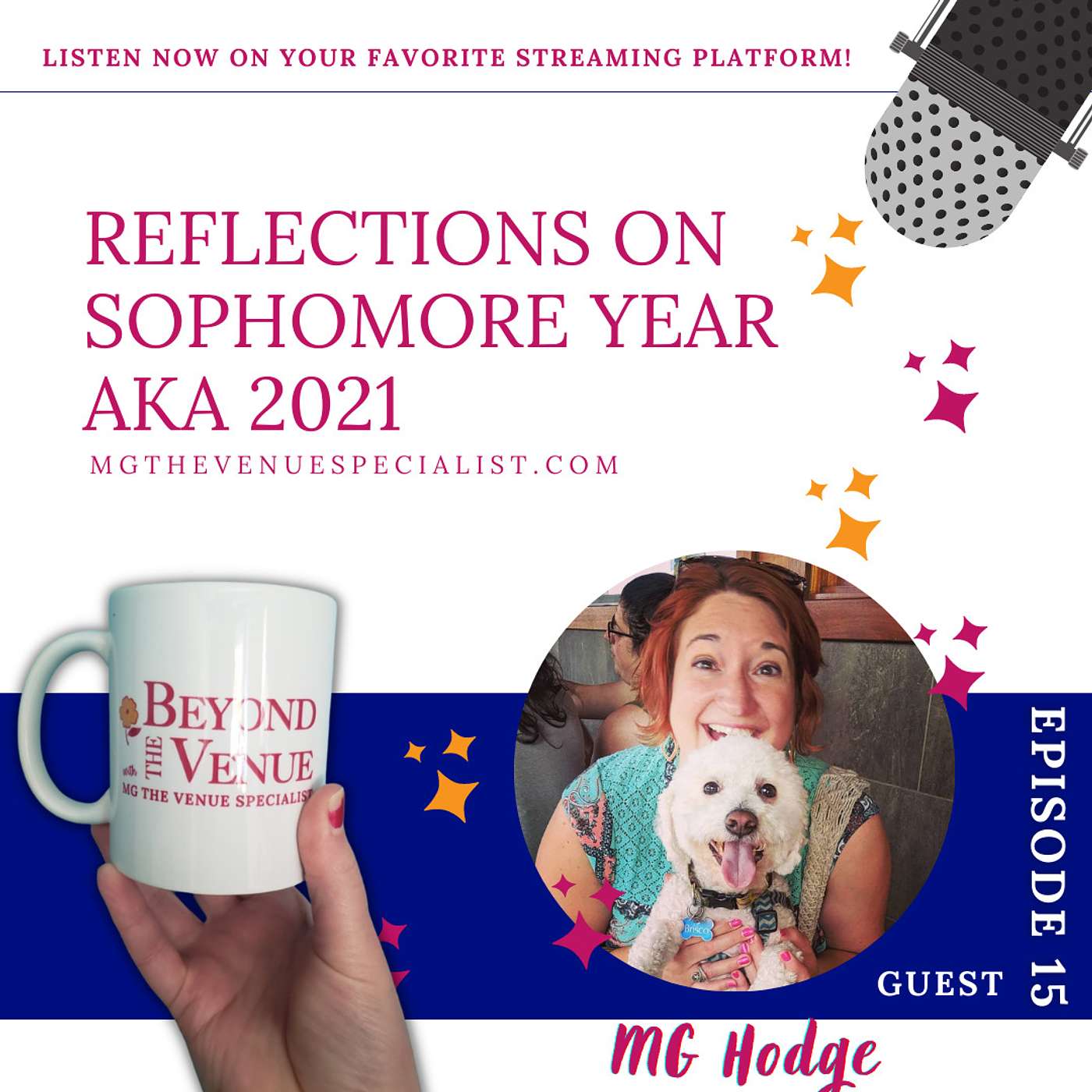 Reflections on Sophomore Year aka 2021 with MG Hodge