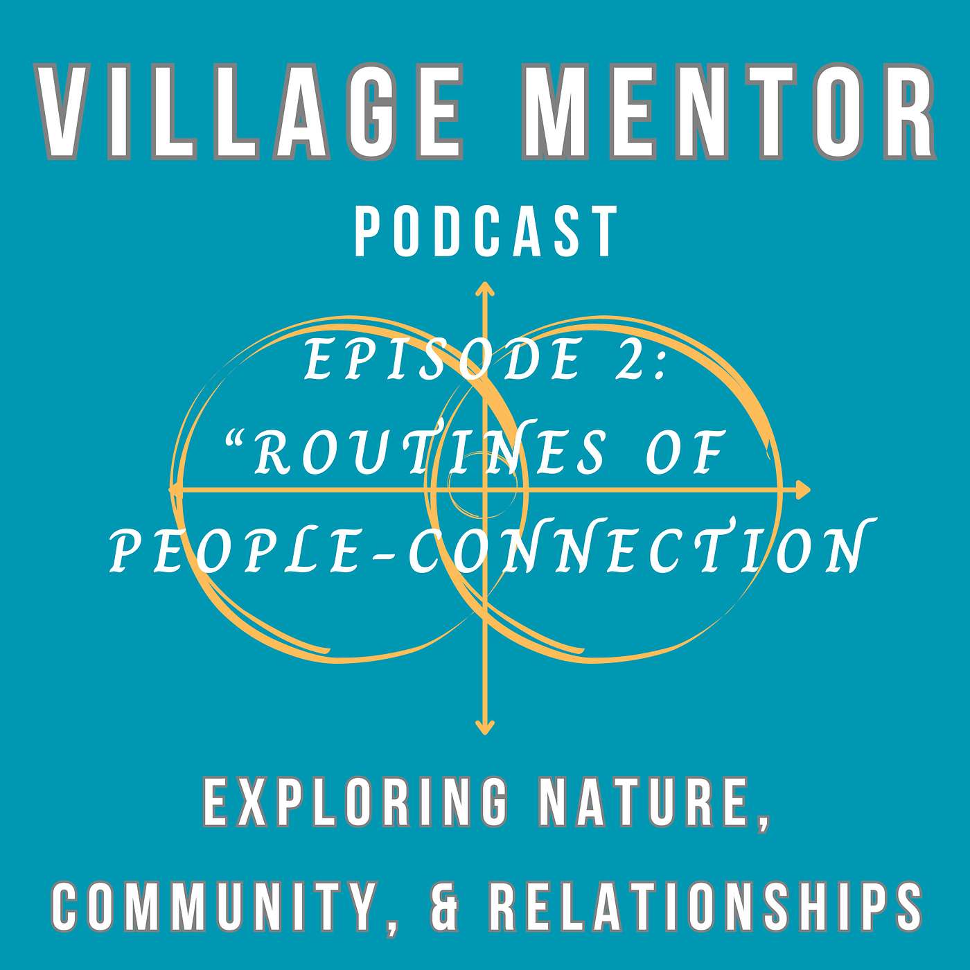 Ep. 2: Routines of People-Connection