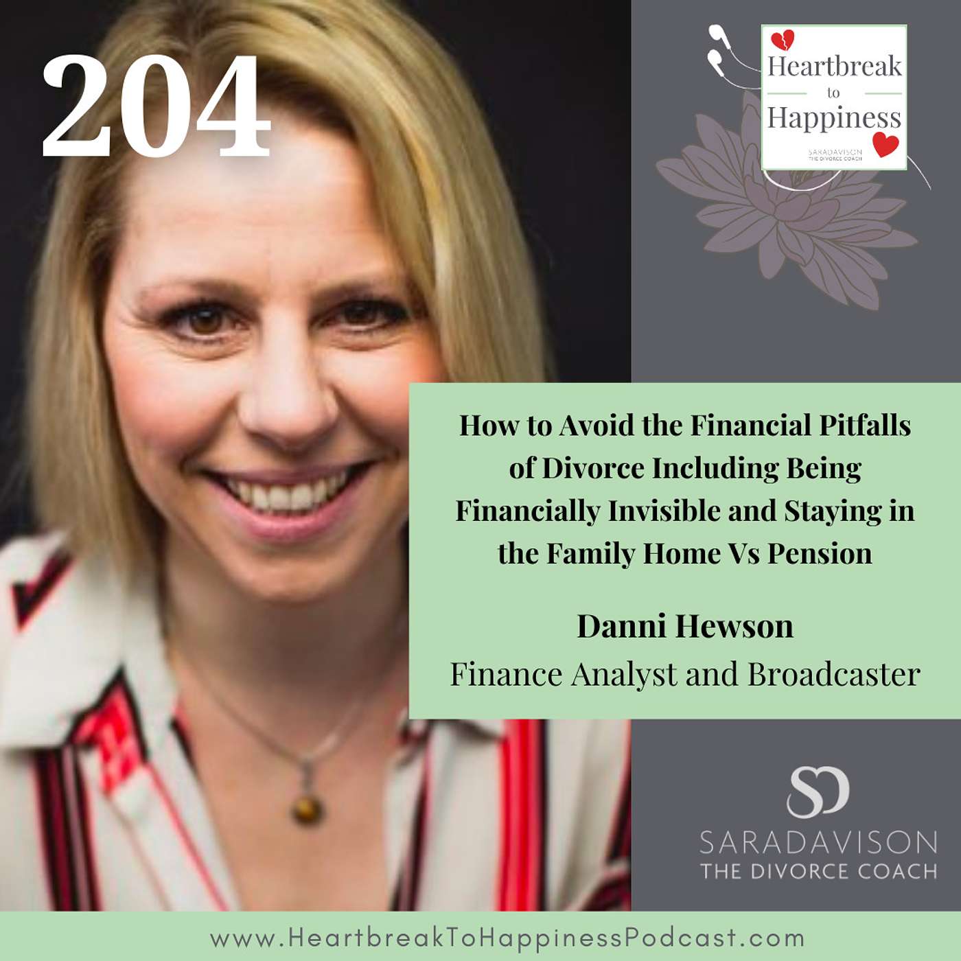 How to Avoid the Financial Pitfalls of Divorce Including Being Financially Invisible and Staying in the Family Home Vs Pension, with Danni Hewson episode artwork