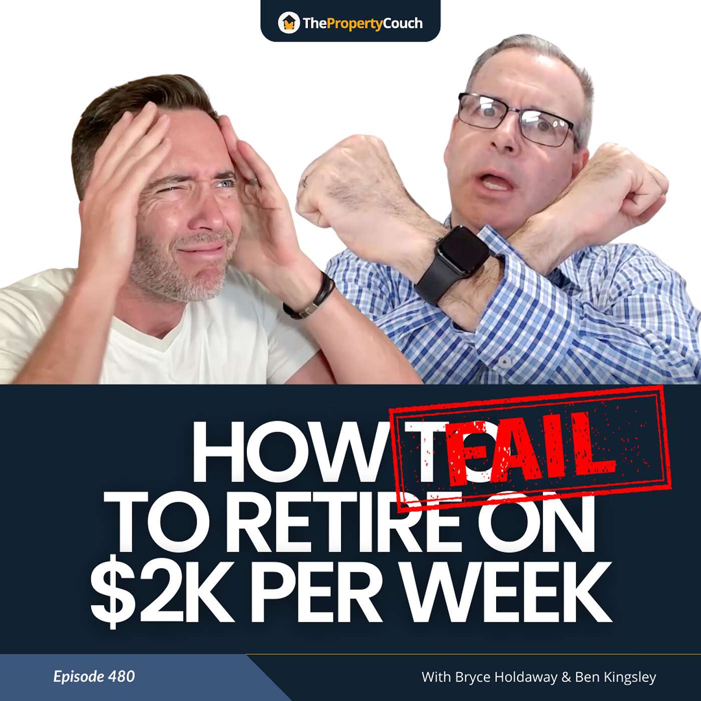 480 | How to FAIL to Retire on $2K Per Week