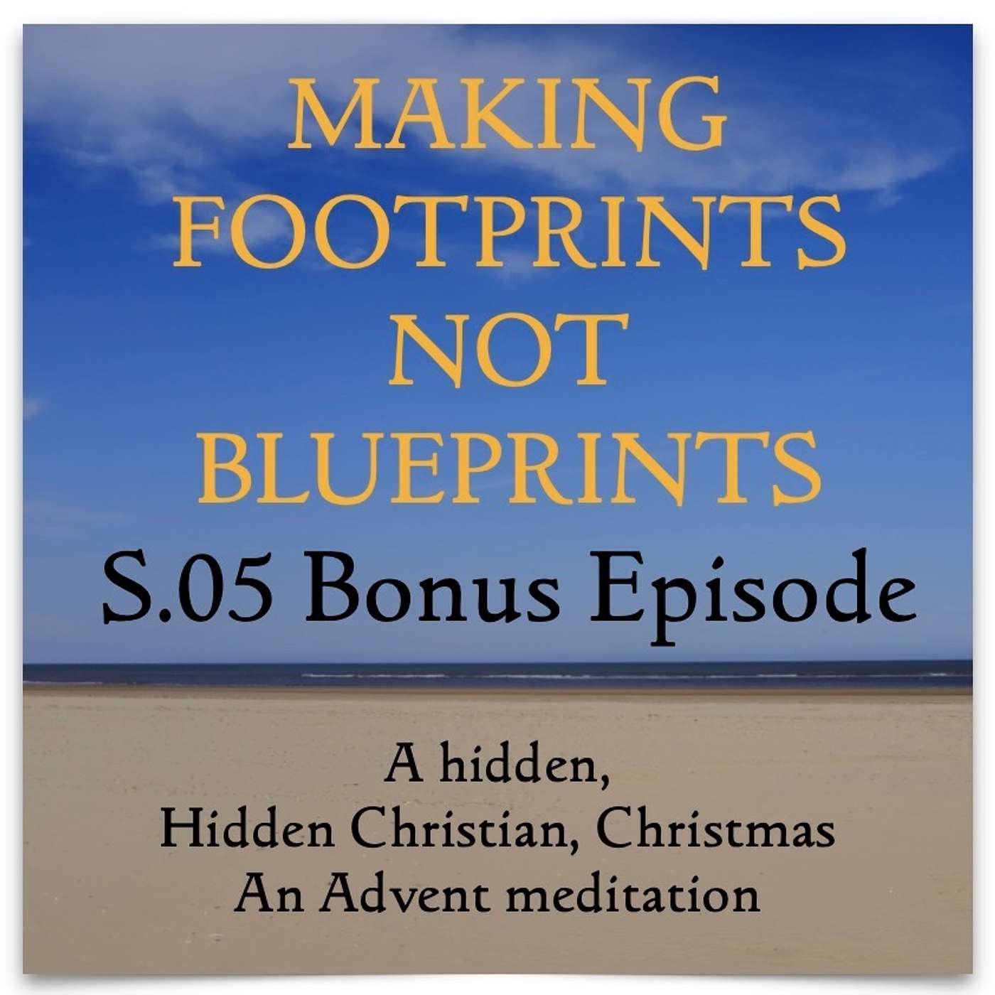 Making Footprints Not Blueprints