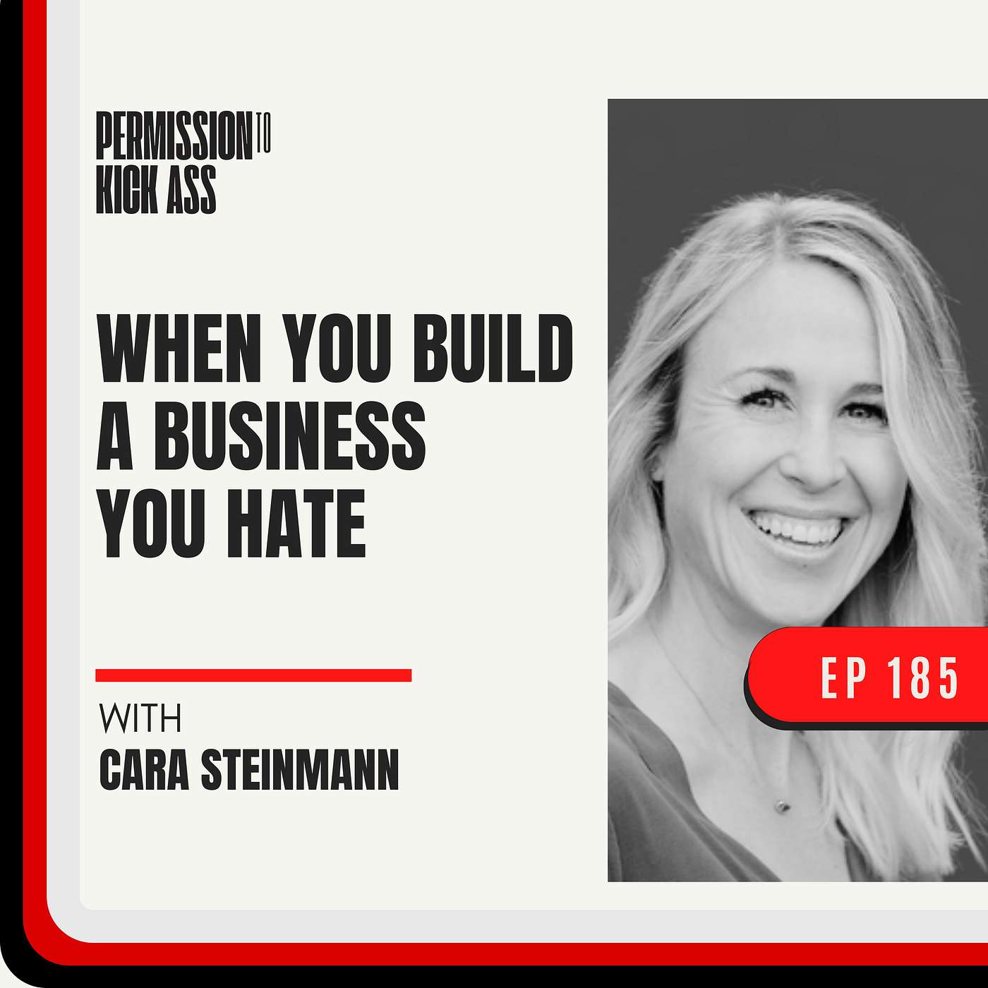 When you build a business you hate with Cara Steinmann