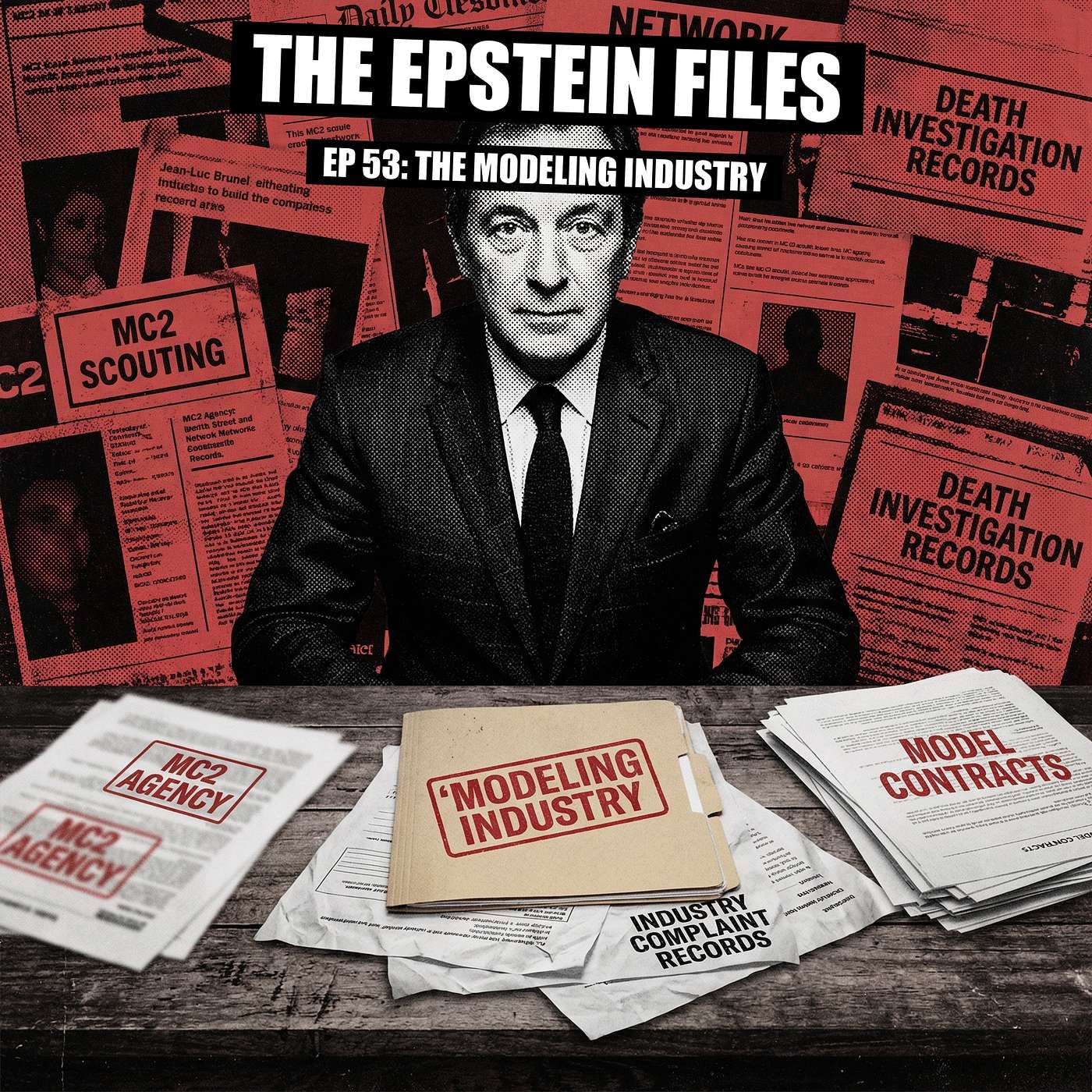 File 53 - Jean-Luc Brunel's Modeling Agency Was an Epstein Pipeline