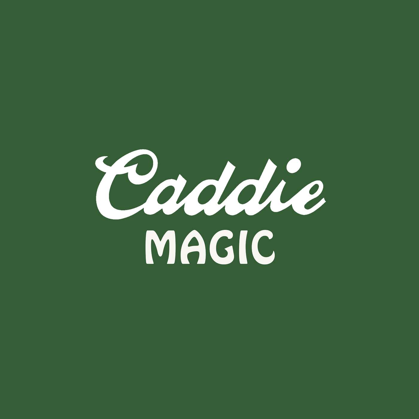 Caddie Magic