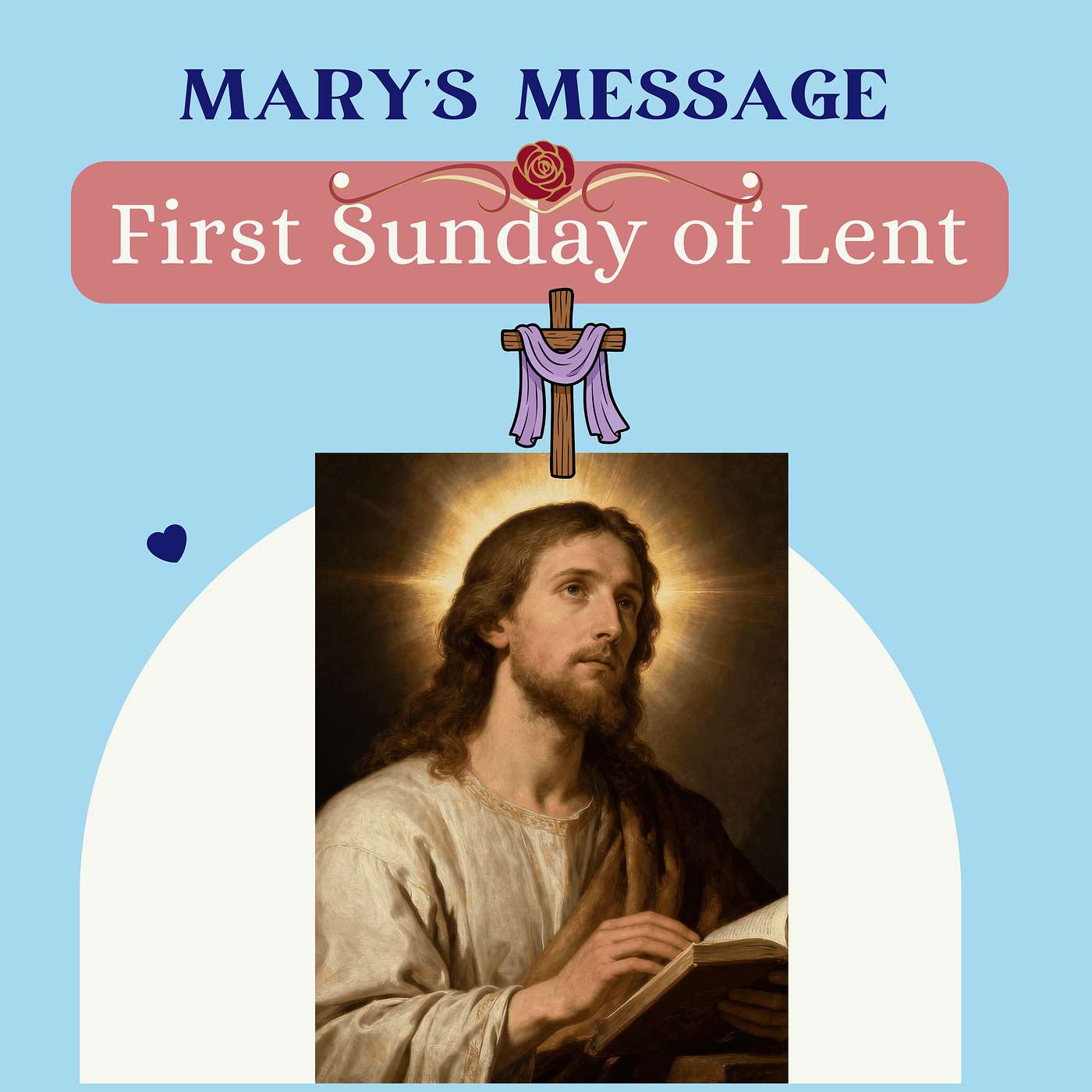 Blessed Mary’s Messages: Leading Hearts to Jesus Today