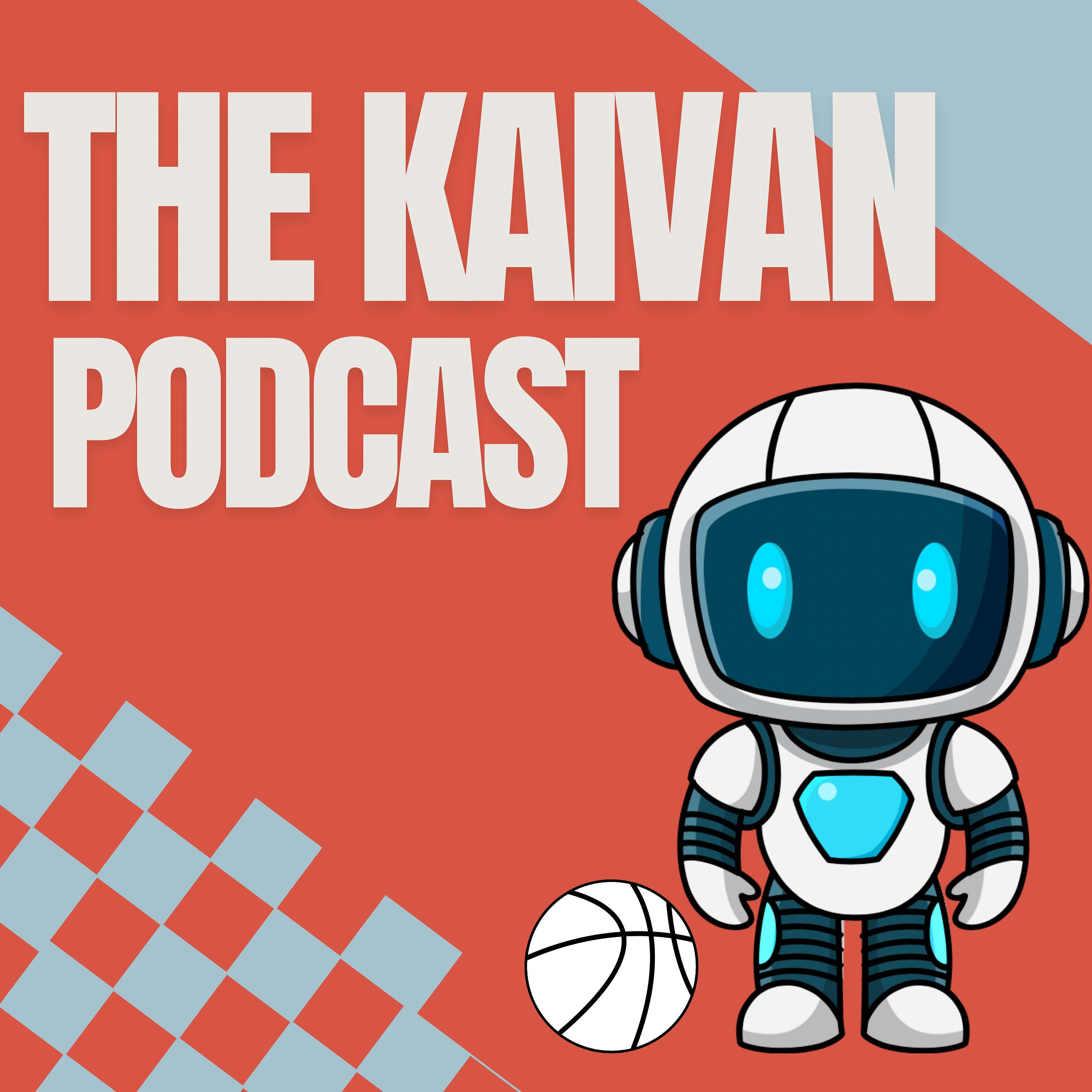 The Kaivan Podcast