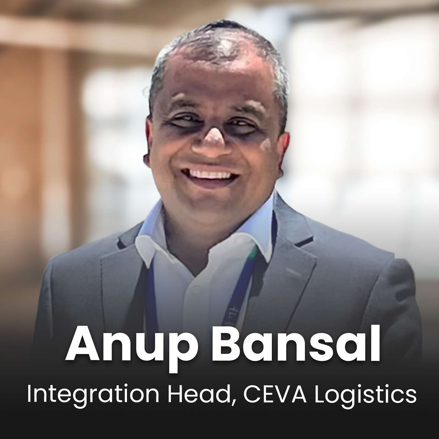 "The Evolving Landscape of Application Integration and AI Agents" Featuring Anup Bansal, Global IT Integration Head, CEVA Logistics
