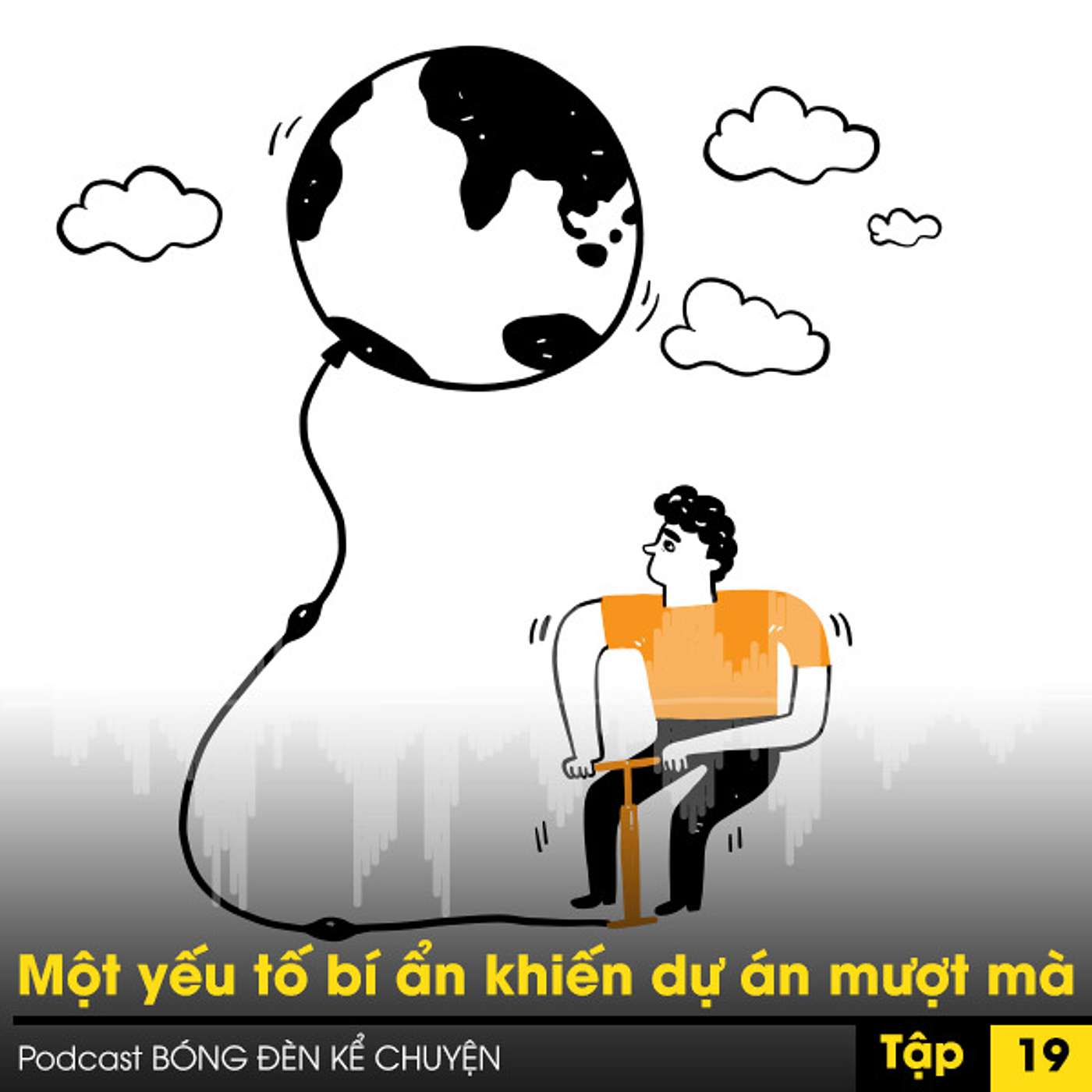 PODCAST #19 - Một yếu tố bí ẩn khiến dự án mượt mà episode artwork