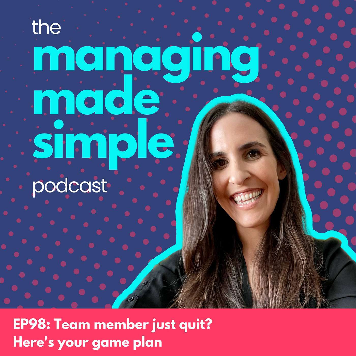 098: Team member just quit? Here's your game plan