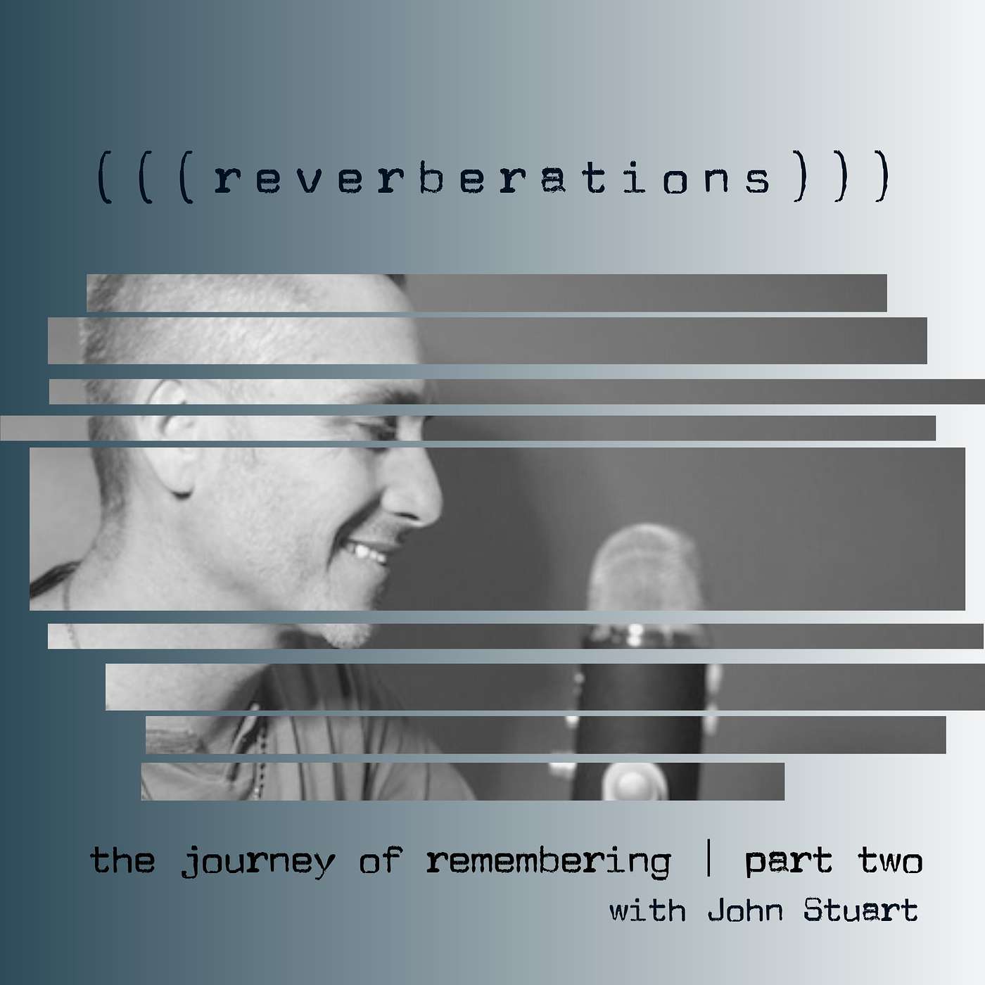 reverberations with John Stuart