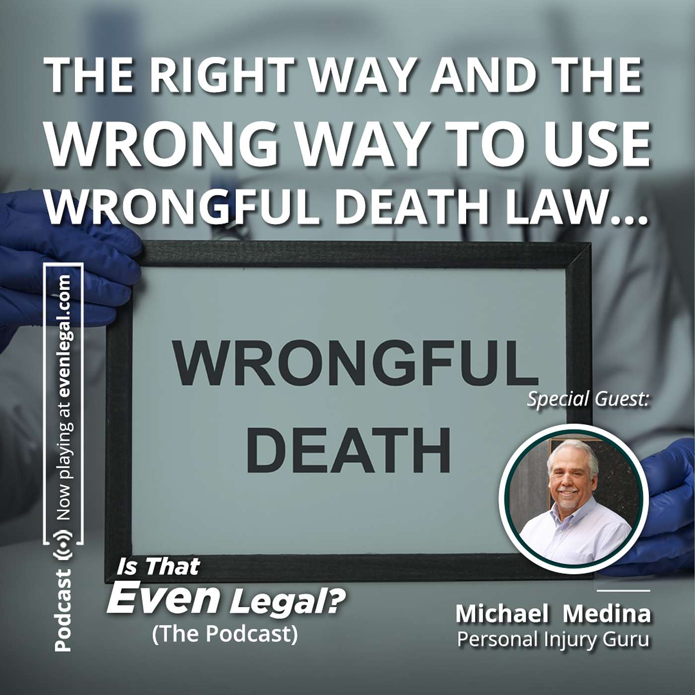 The Right Way and The Wrong Way to Use Wrongful Death Statutes...