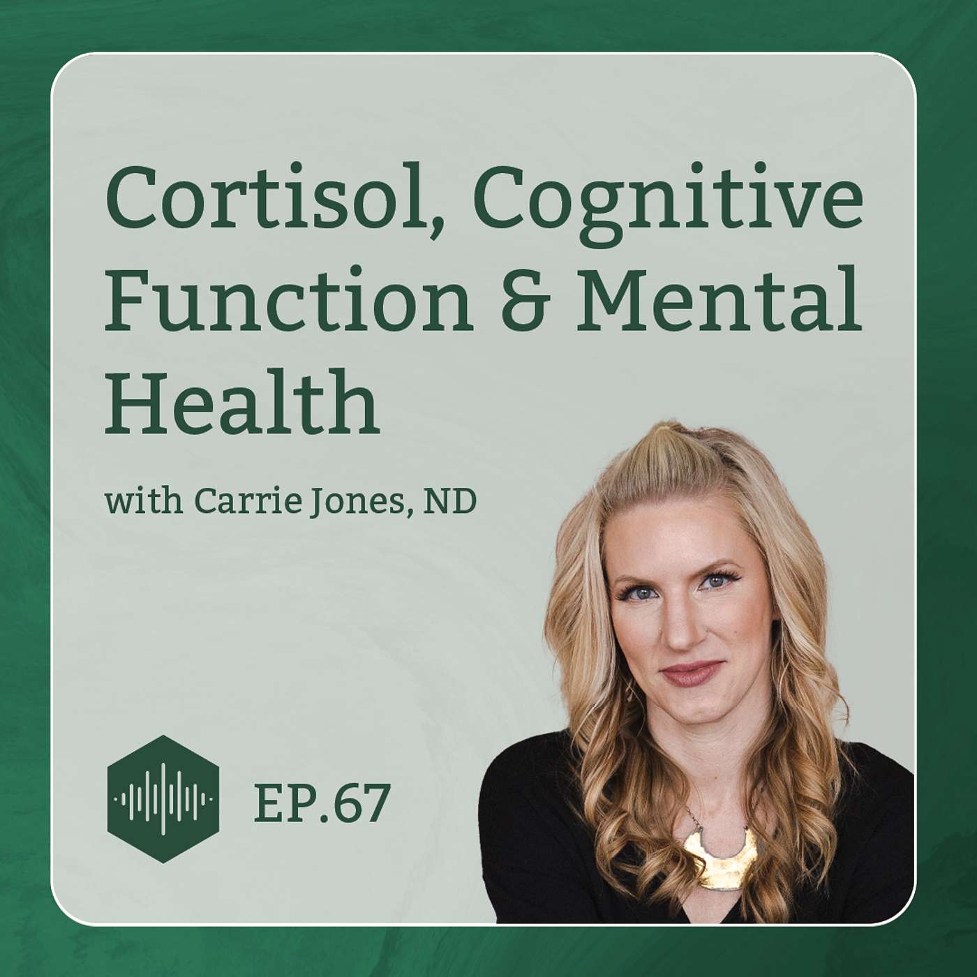 Cortisol, Cognitive Function, and Mental Health